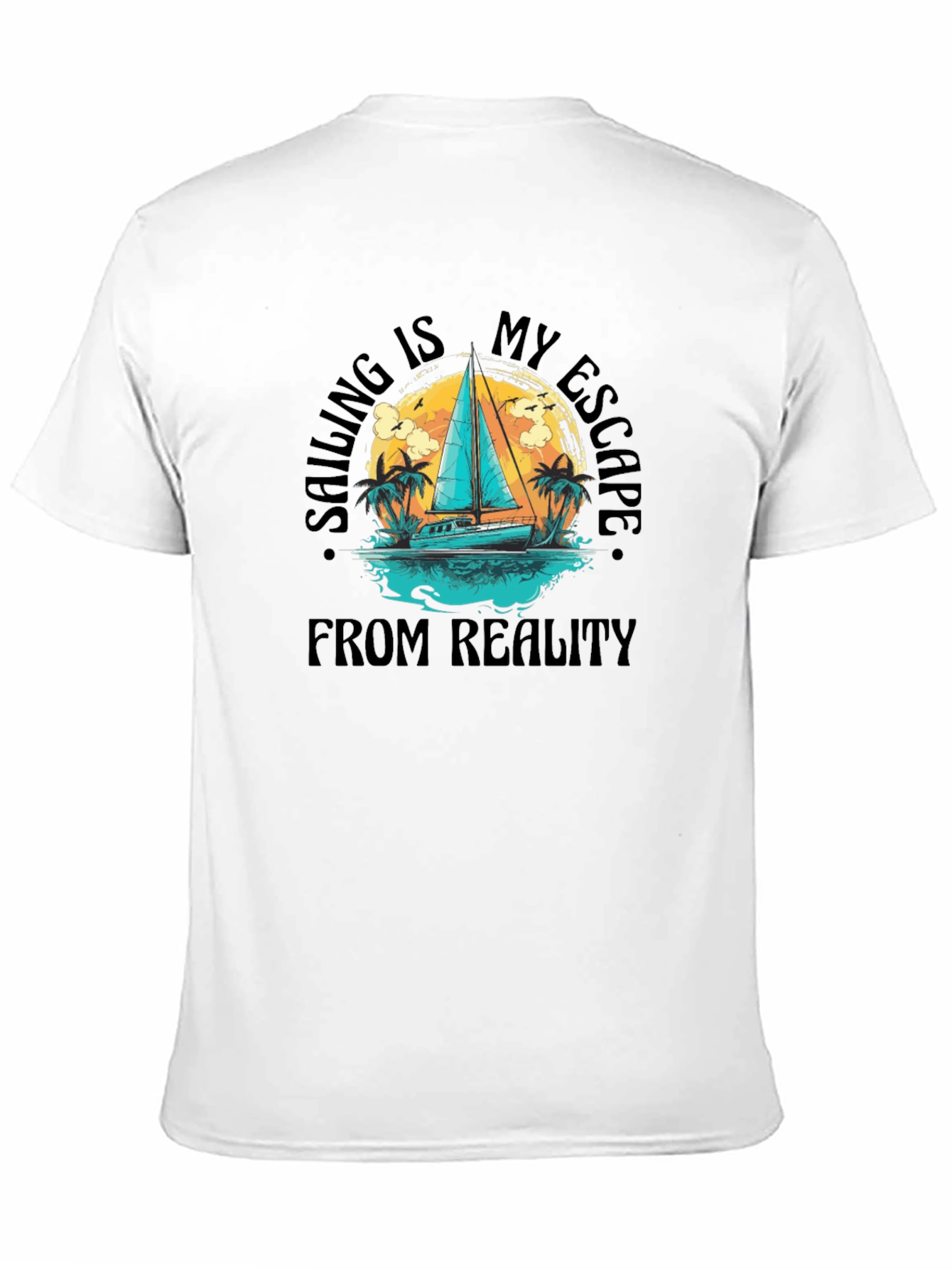 Sailing Is My Escape T-Shirt