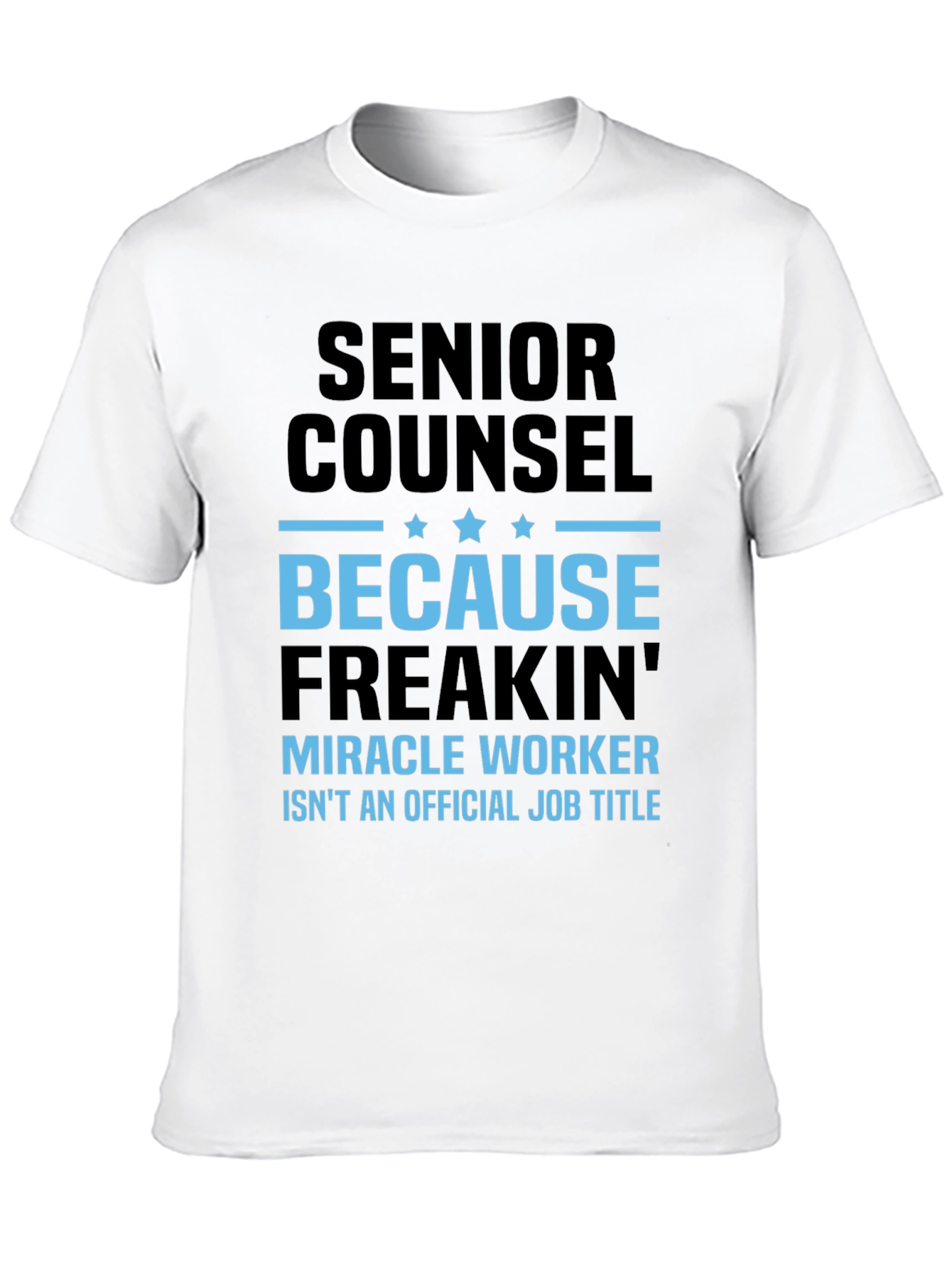 Senior Counsel Miracle Worker T-Shirt