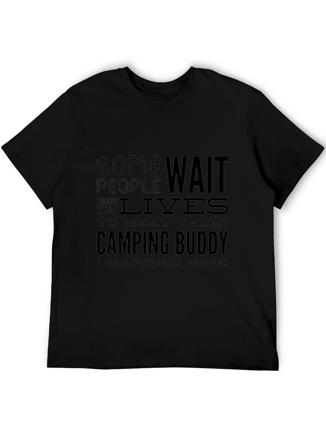 Camping Buddy T-Shirt - I Married Mine