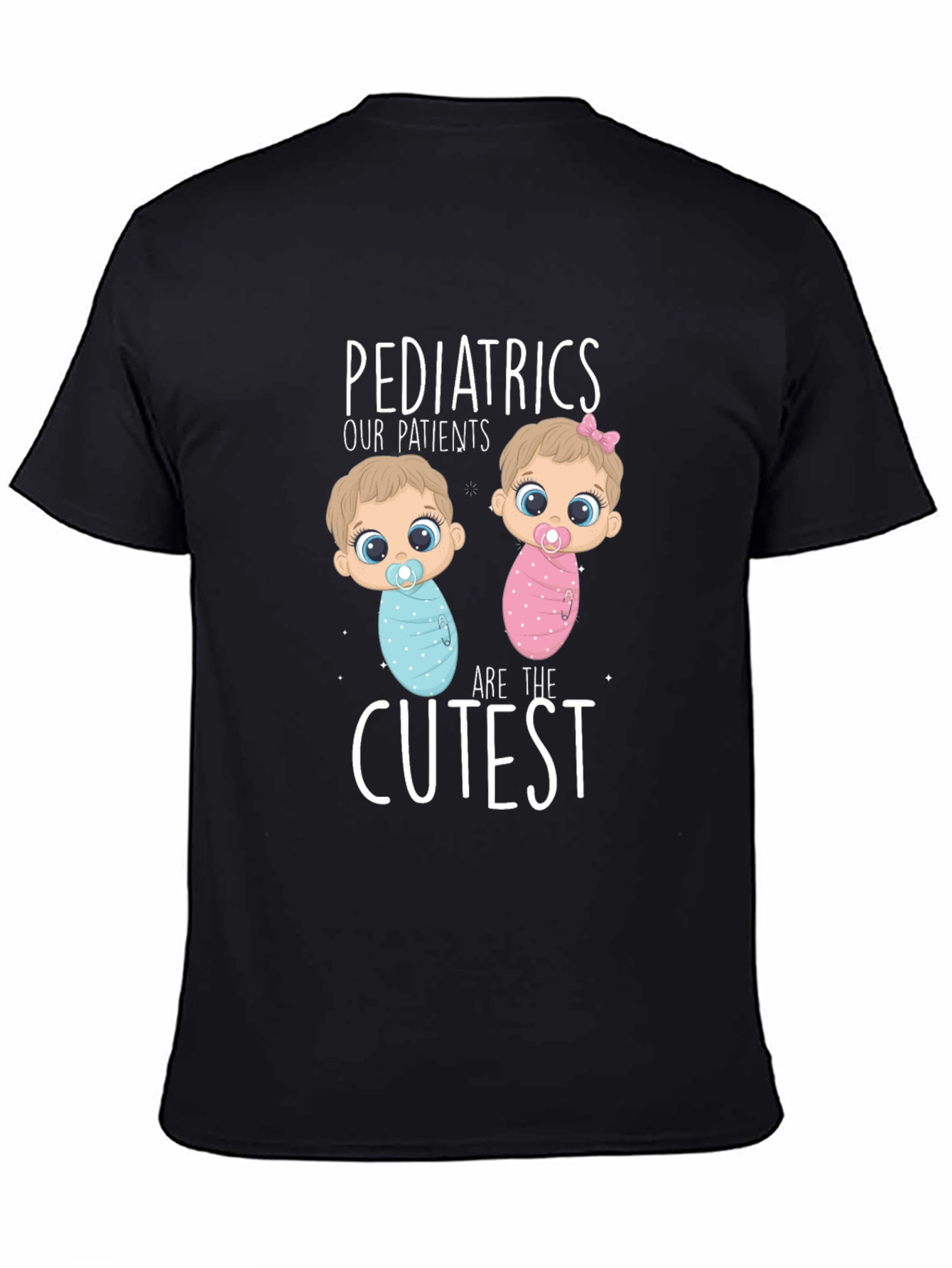 Pediatrics Cutest Patients Graphic T-Shirt