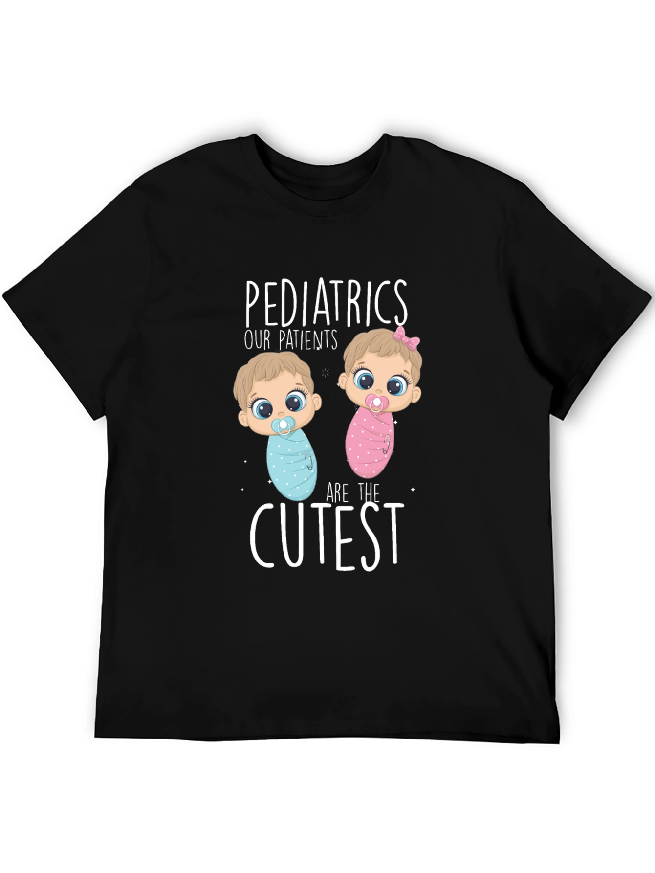 Pediatrics Cutest Patients Graphic T-Shirt