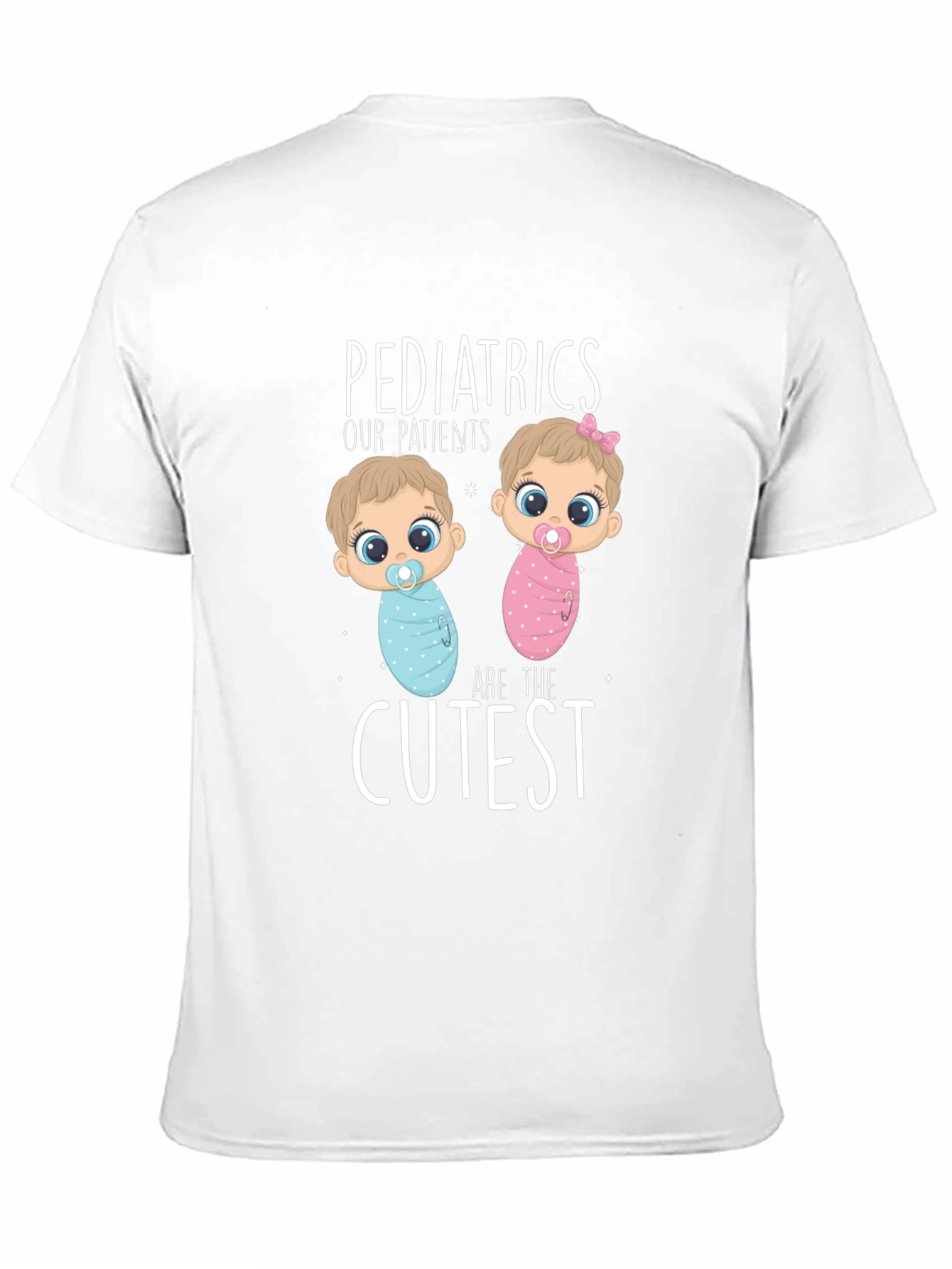 Pediatrics Cutest Patients Graphic T-Shirt