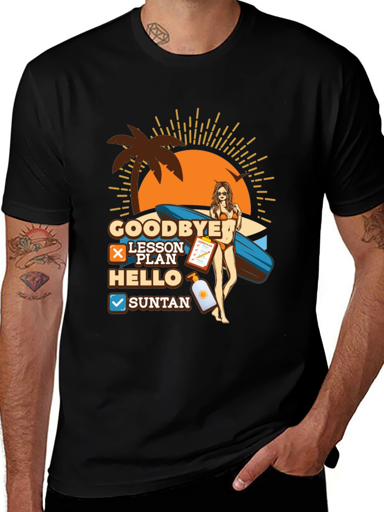 Goodbye Lesson Plan Hello Suntan Summer Beach T-Shirt