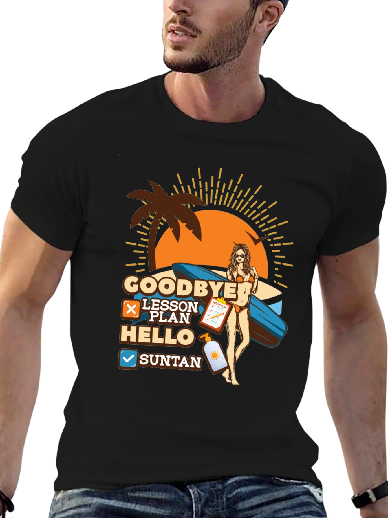 Goodbye Lesson Plan Hello Suntan Summer Beach T-Shirt