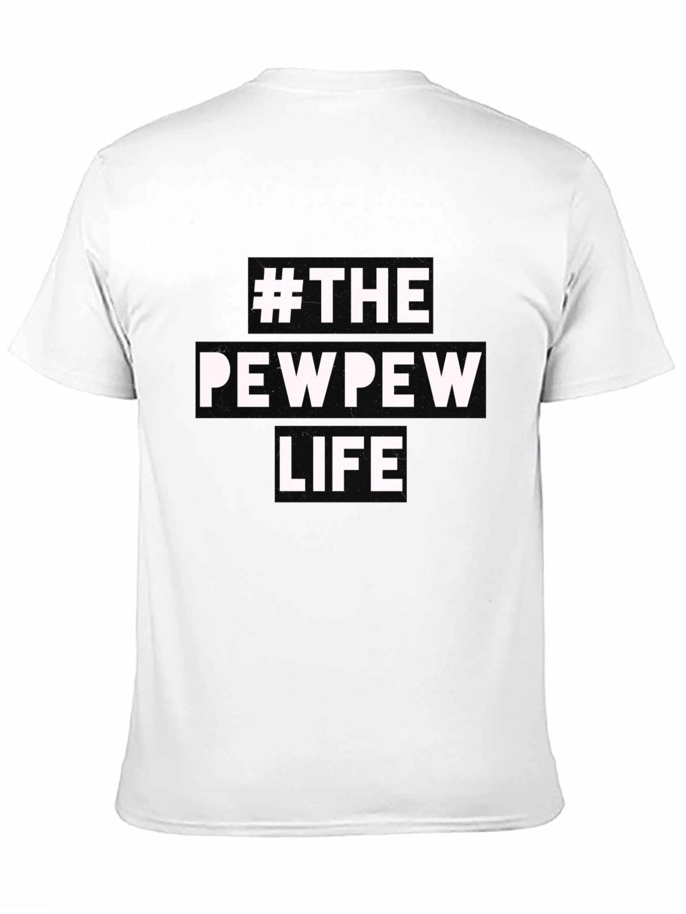 #ThePewPewLife Graphic T-Shirt