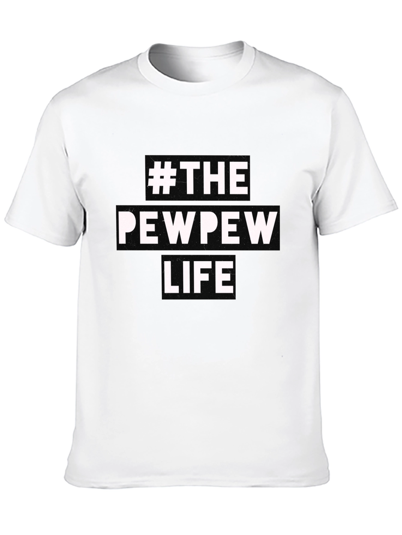 #ThePewPewLife Graphic T-Shirt