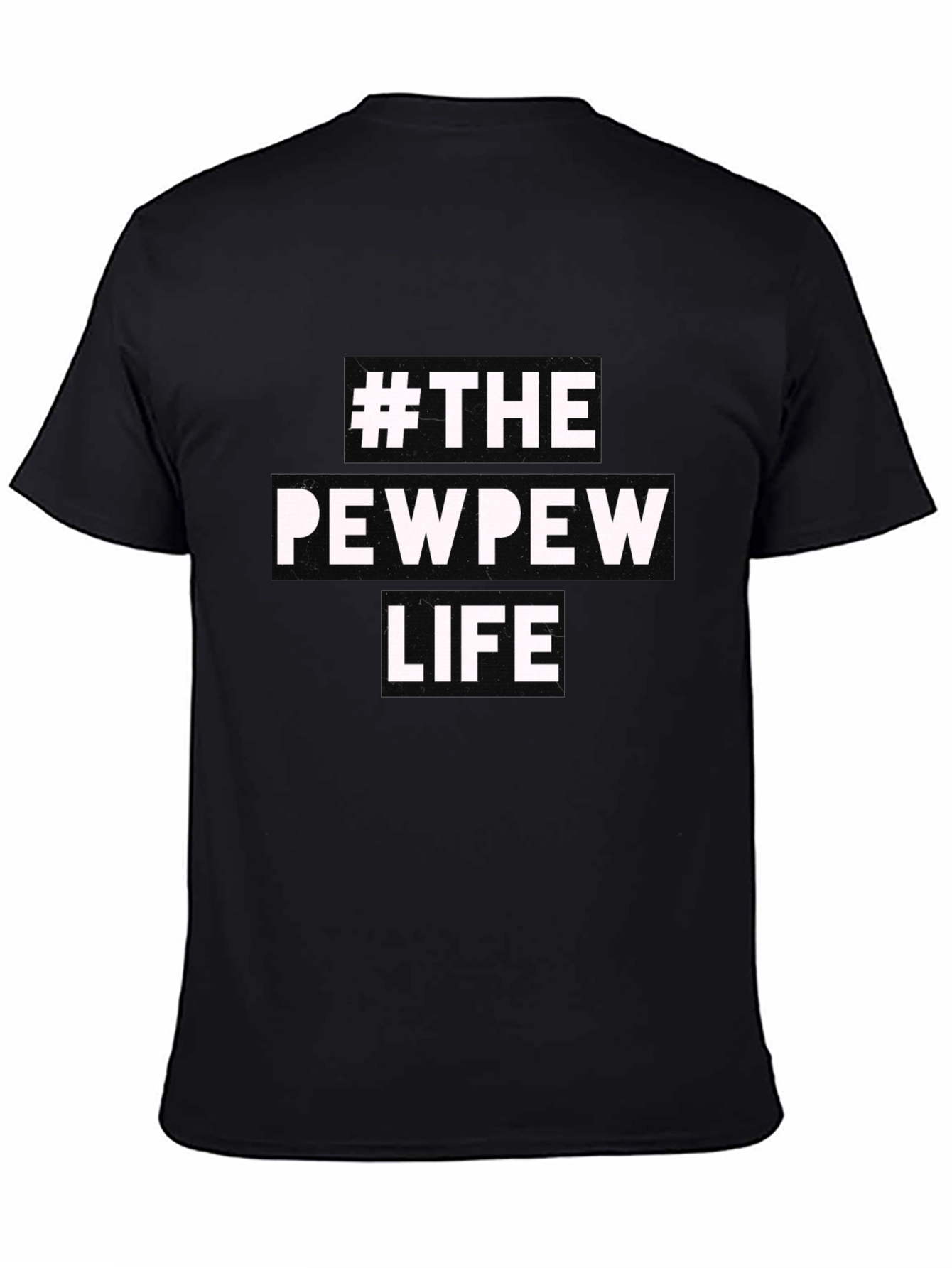 #ThePewPewLife Graphic T-Shirt