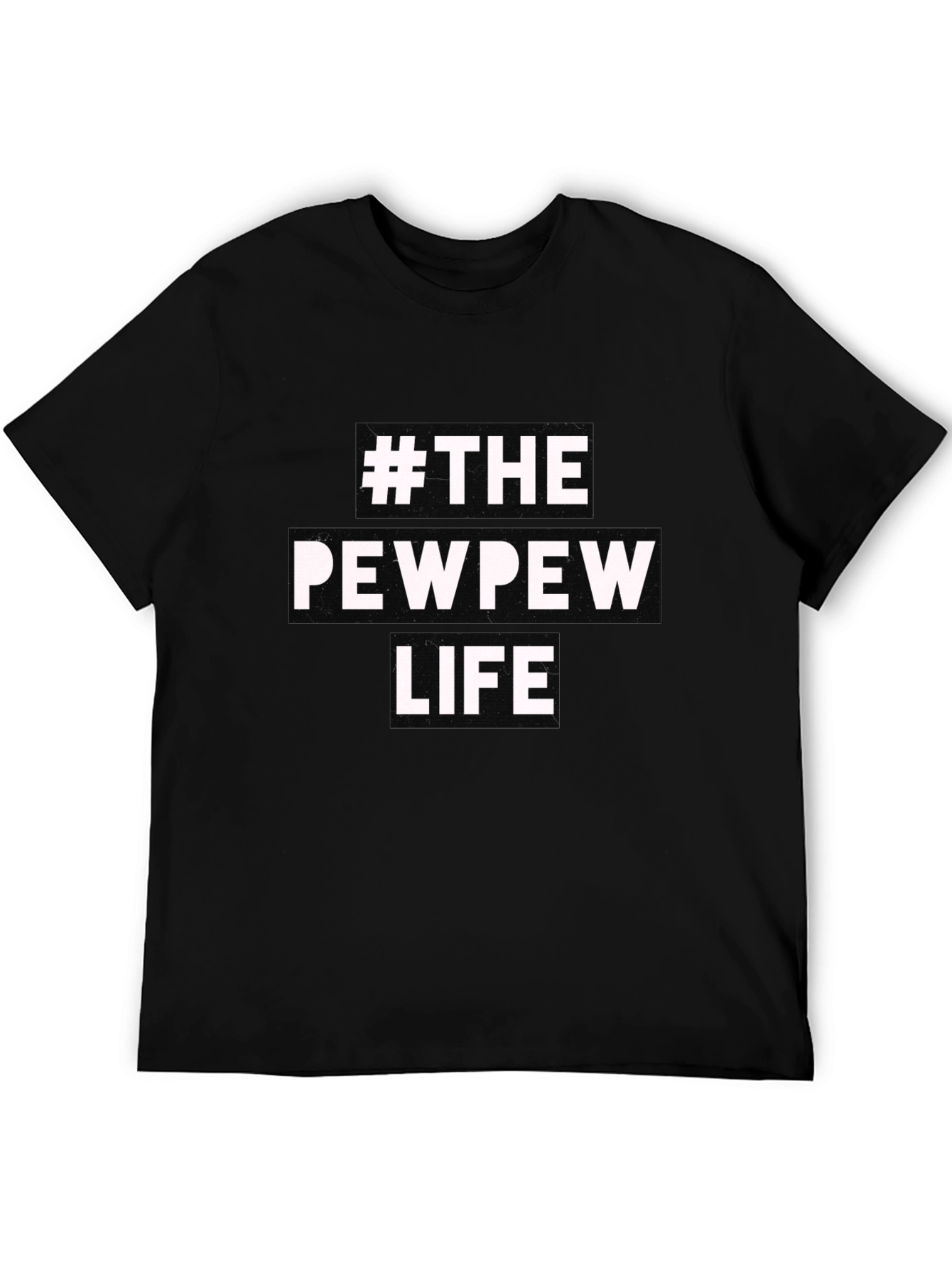 #ThePewPewLife Graphic T-Shirt
