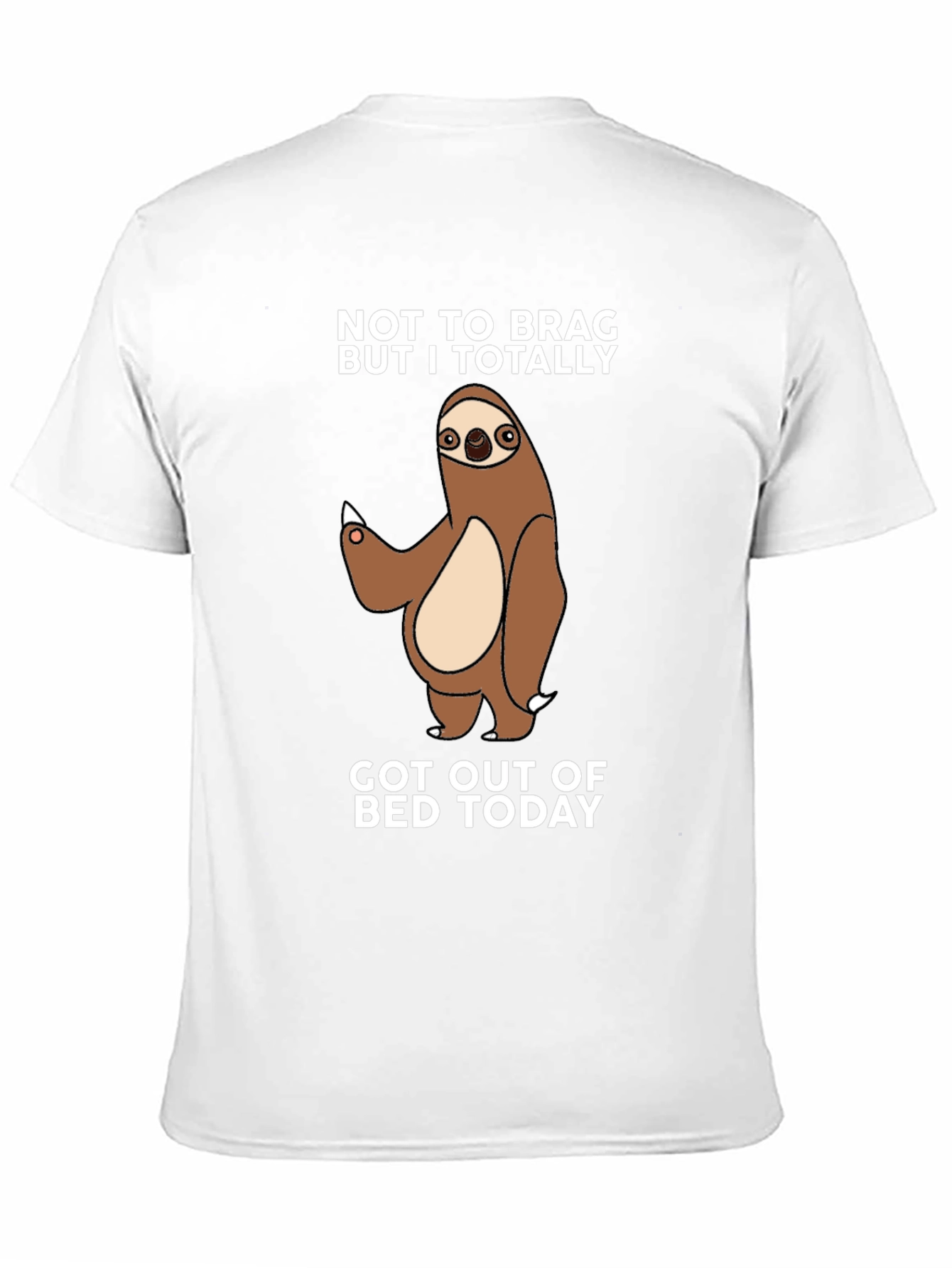 Funny Sloth T-Shirt - Got Out of Bed Today