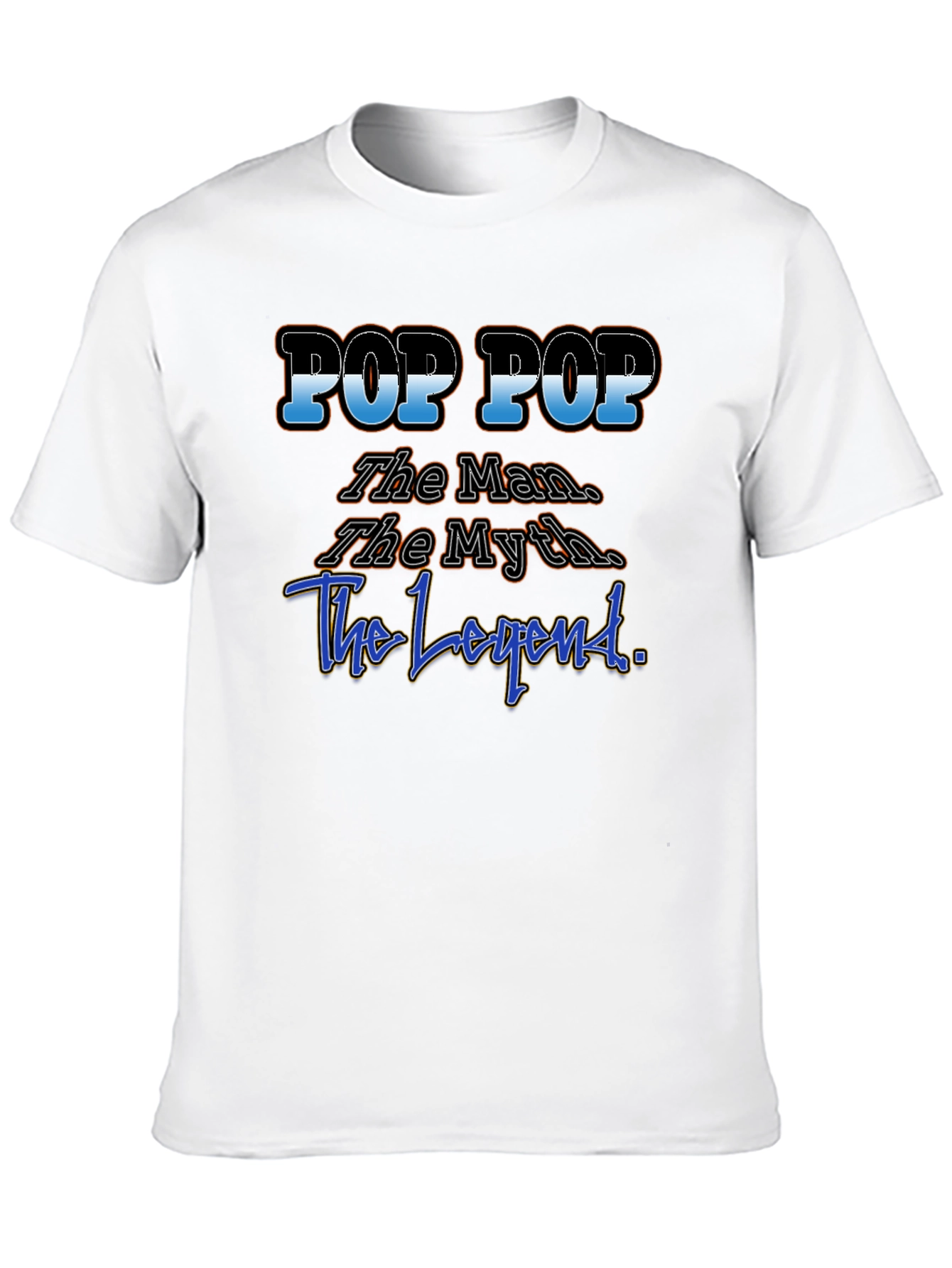 Pop Pop The Man The Myth The Legend T-Shirt