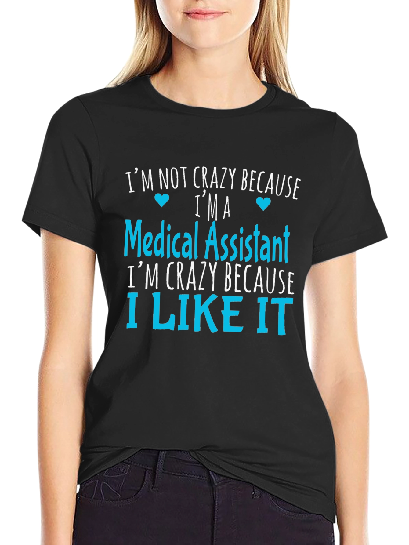 Medical Assistant Crazy T-Shirt