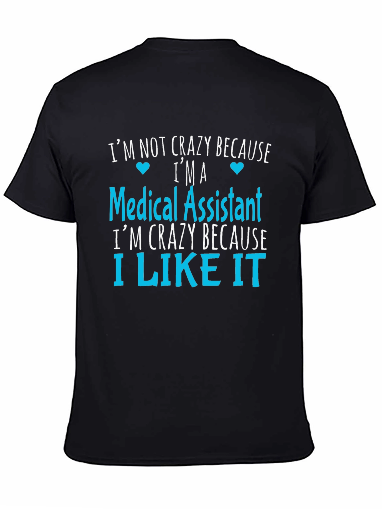 Medical Assistant Crazy T-Shirt