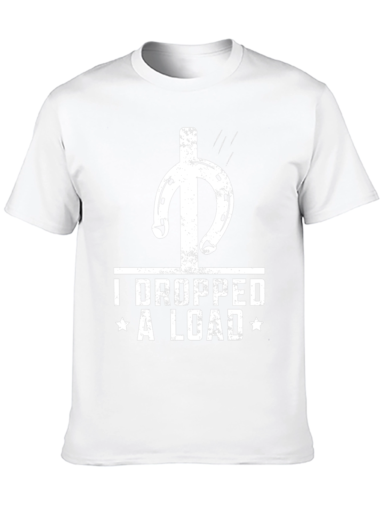 I Dropped a Load T-Shirt Funny Horseshoe Tee