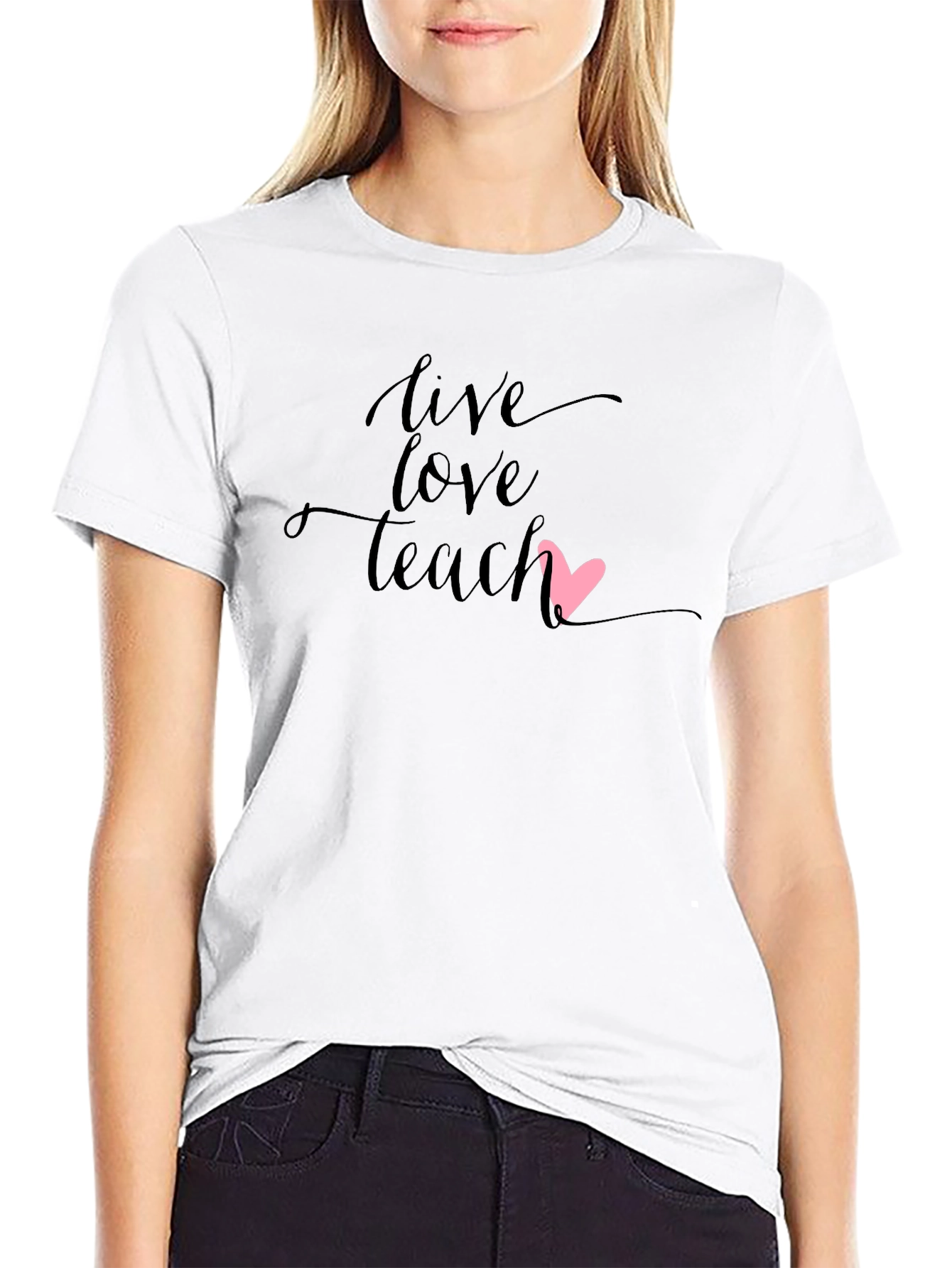 Live Love Teach Graphic Tee - Teacher Appreciation Shirt