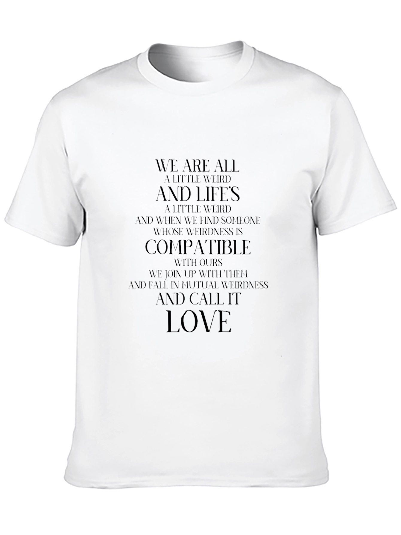 Weirdness Compatible T-Shirt - Unisex Black Tee