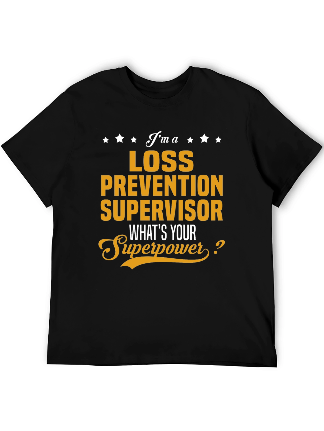 Loss Prevention Supervisor T-Shirt