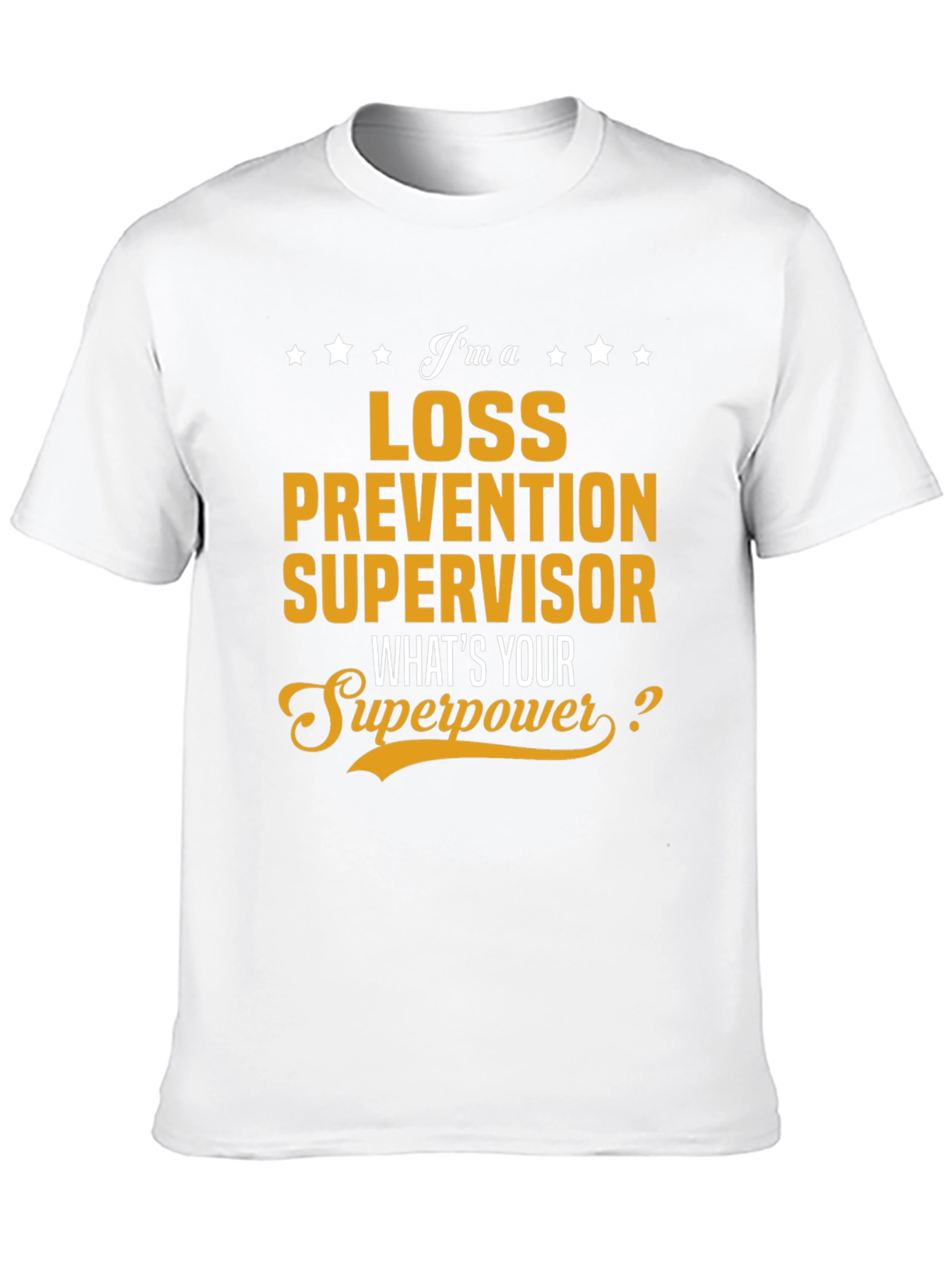 Loss Prevention Supervisor T-Shirt