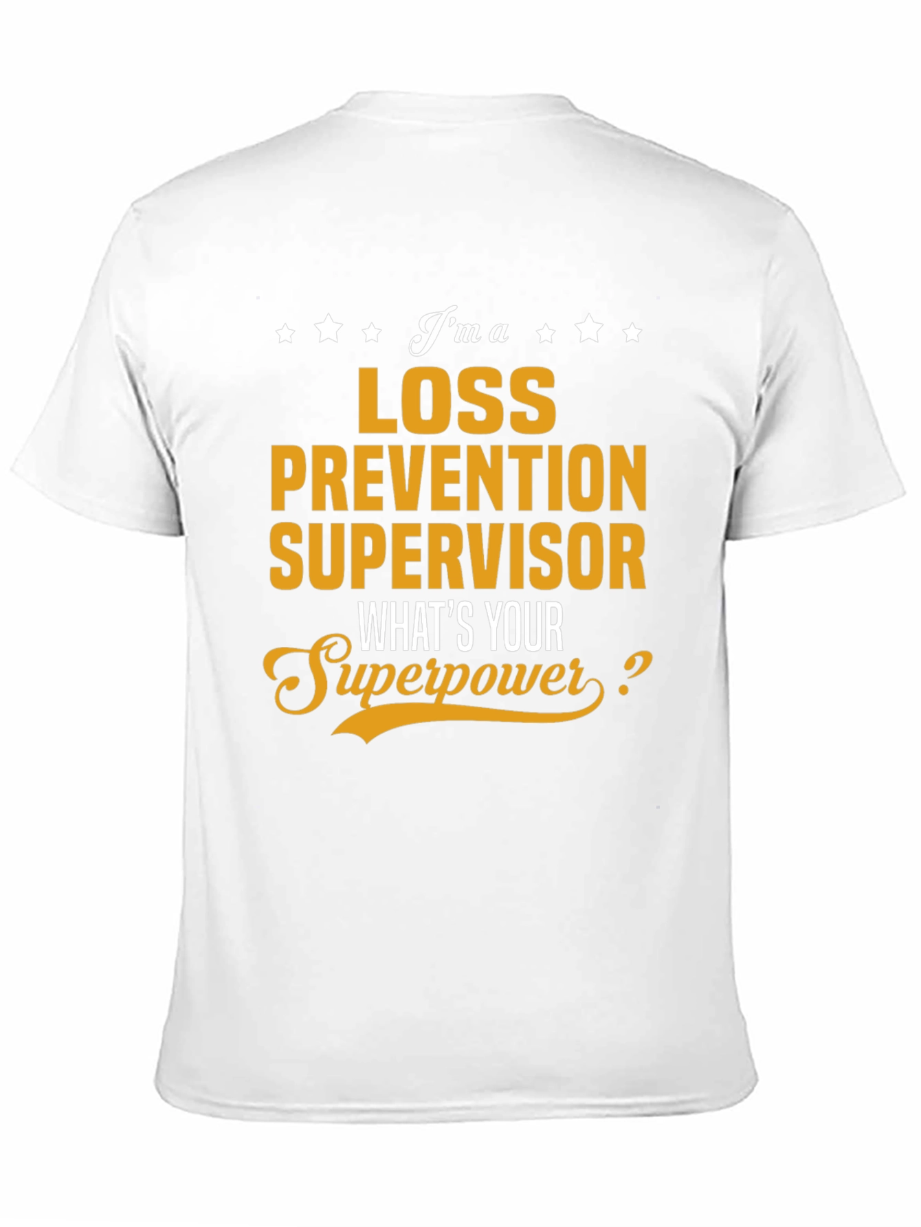 Loss Prevention Supervisor T-Shirt