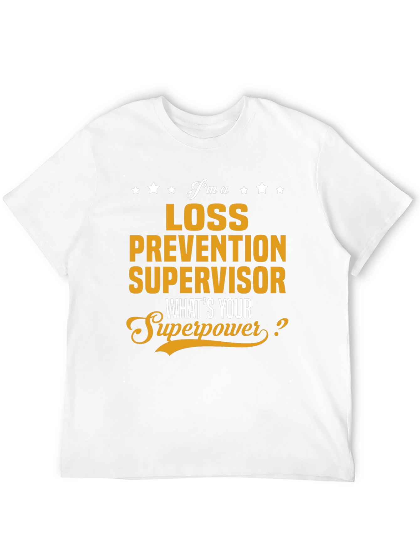 Loss Prevention Supervisor T-Shirt
