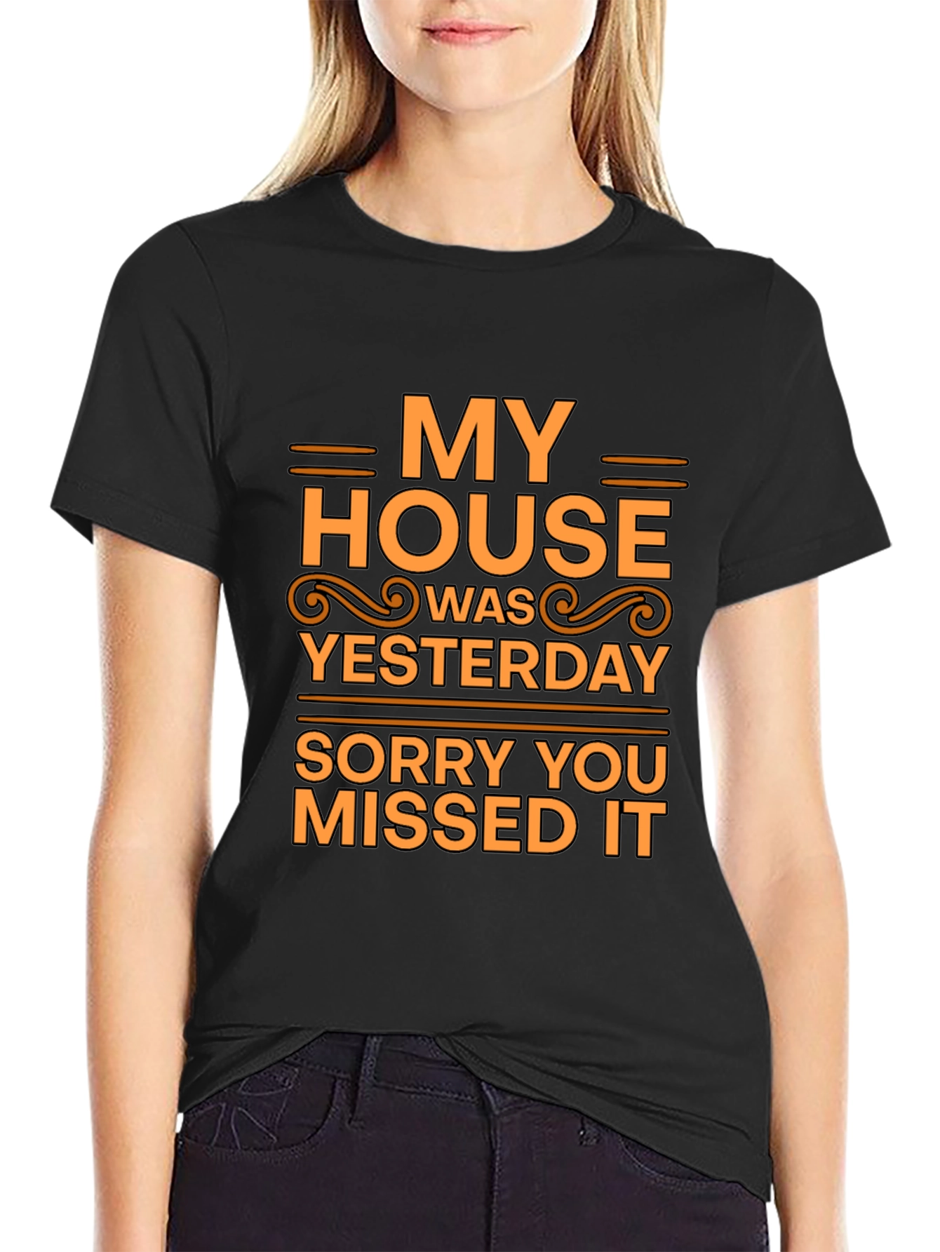 Humorous My House T-Shirt