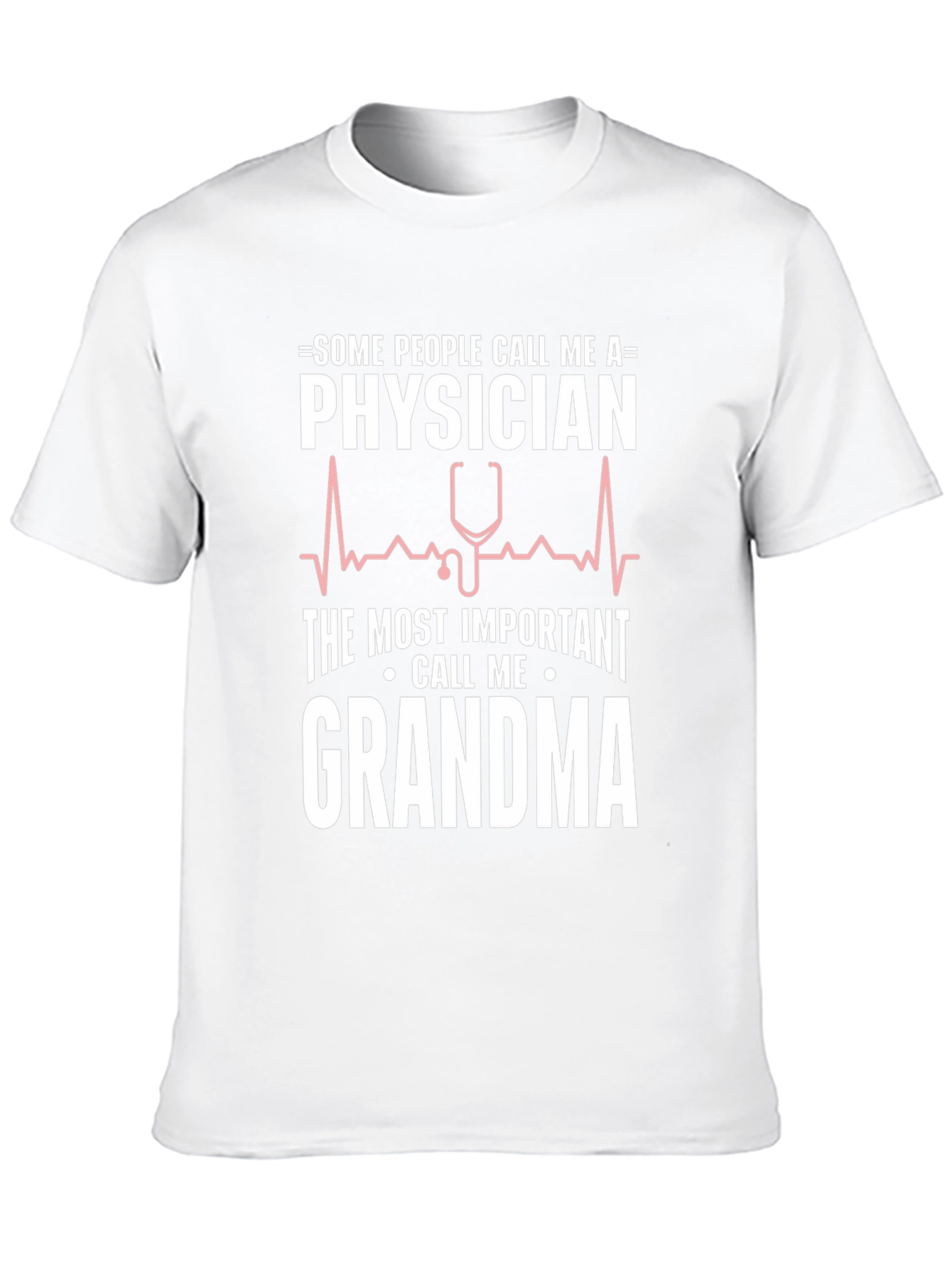 Physician Grandma T-Shirt - Funny Doctor Tee