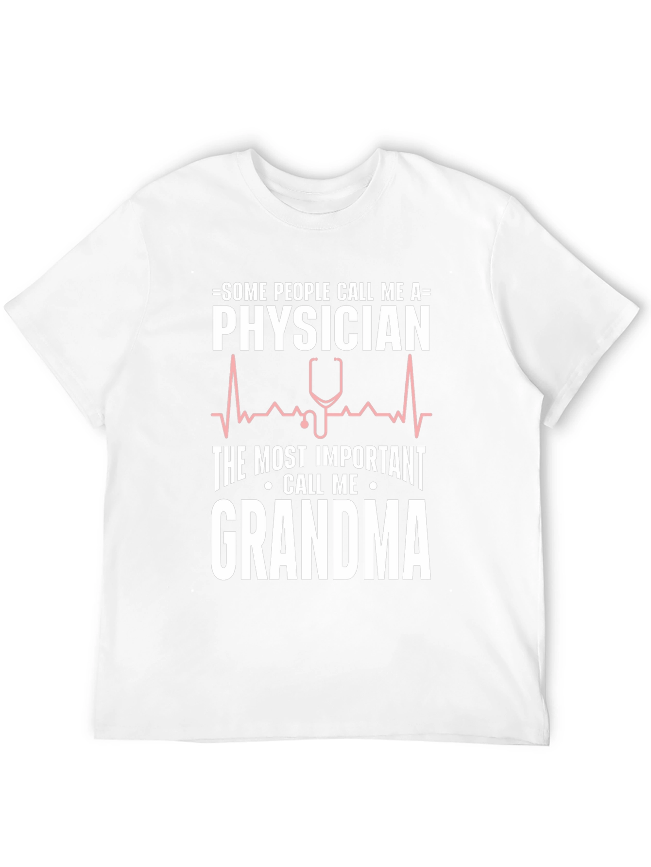 Physician Grandma T-Shirt - Funny Doctor Tee