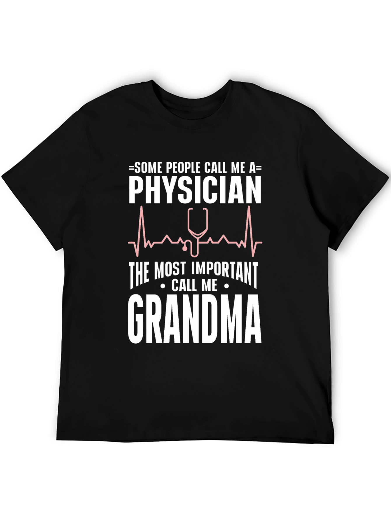 Physician Grandma T-Shirt - Funny Doctor Tee