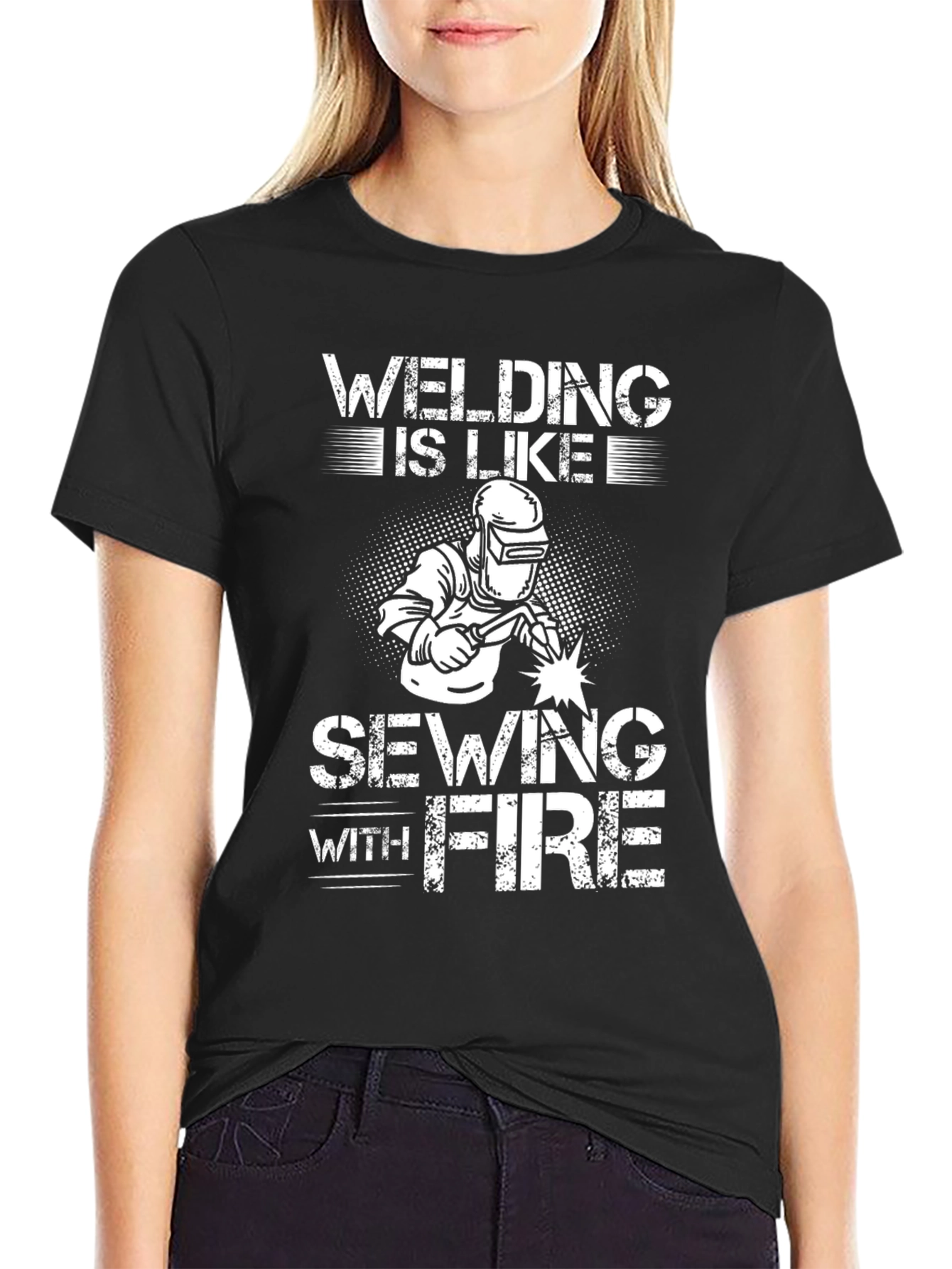 Welding is Like Sewing with Fire T-Shirt