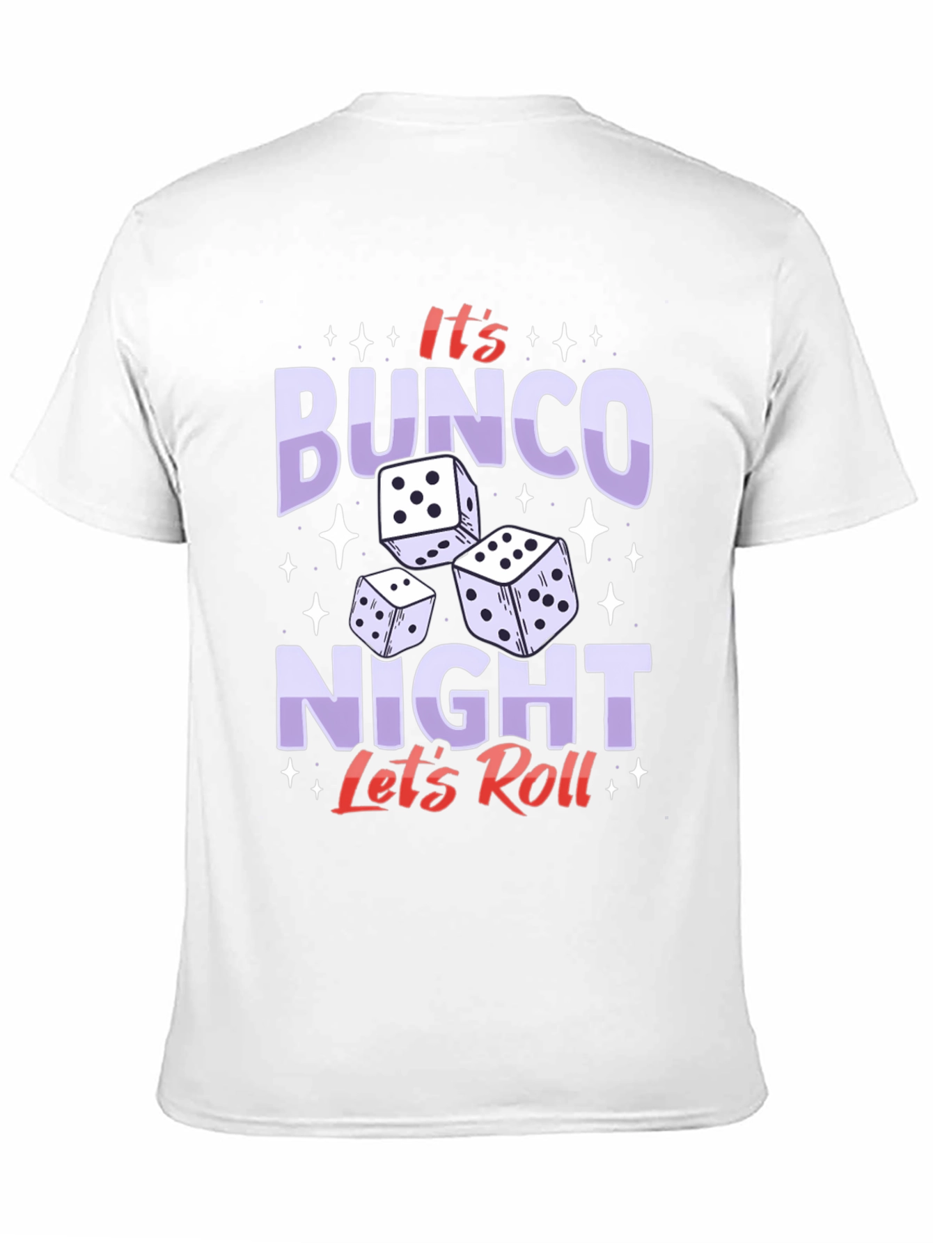 Its Bunco Night - Dice Graphic Tee