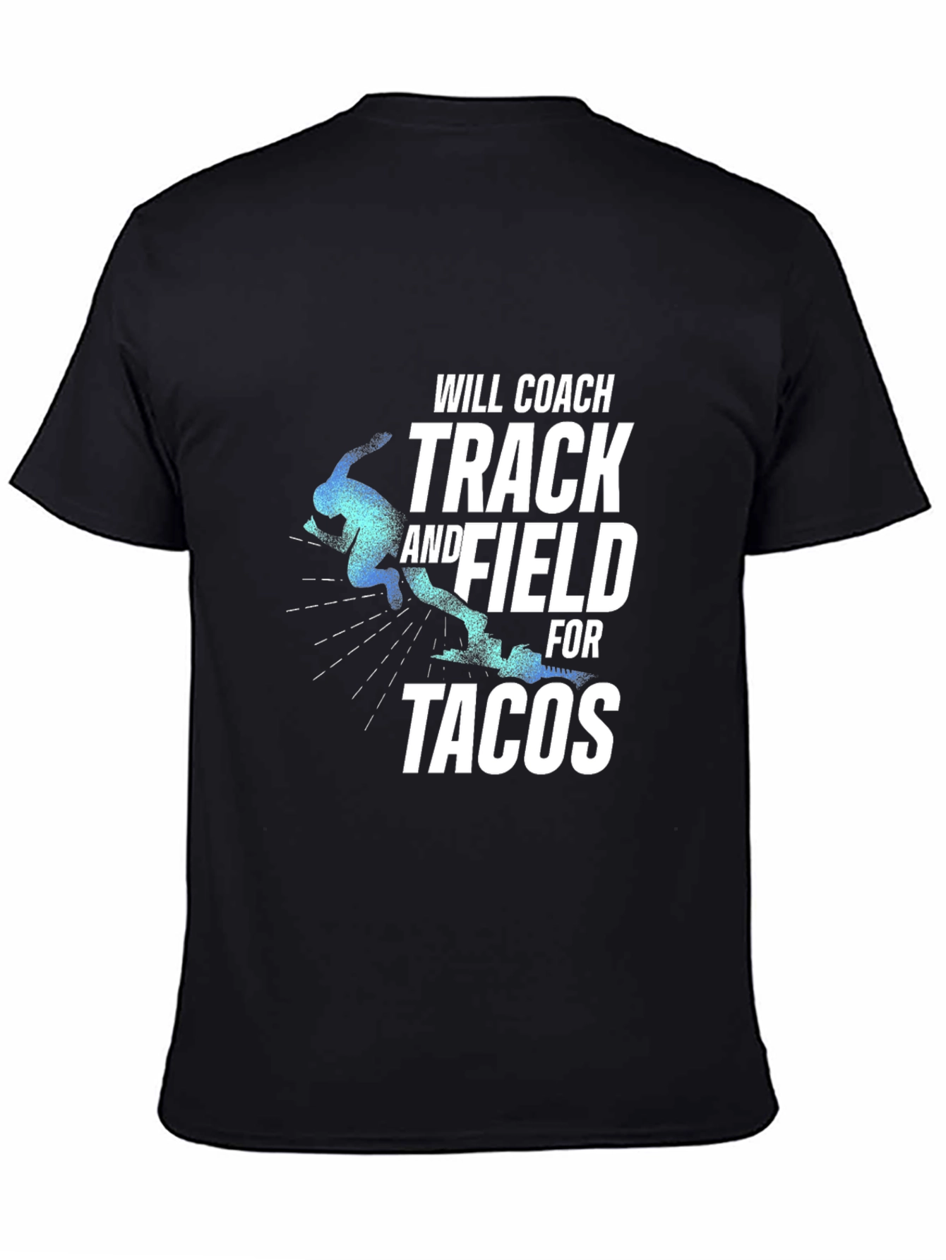 Track & Field Coach Tacos T-Shirt