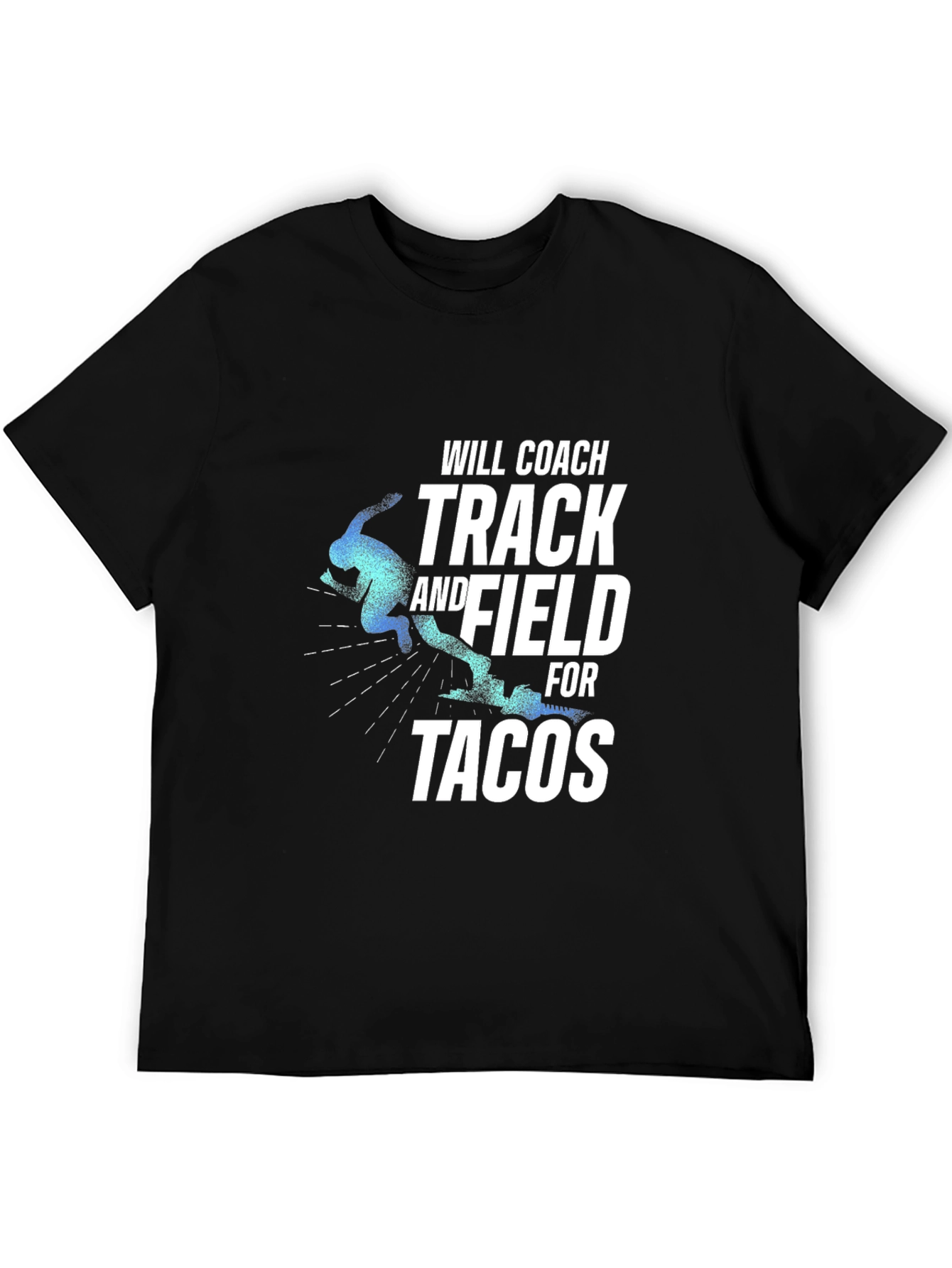 Track & Field Coach Tacos T-Shirt