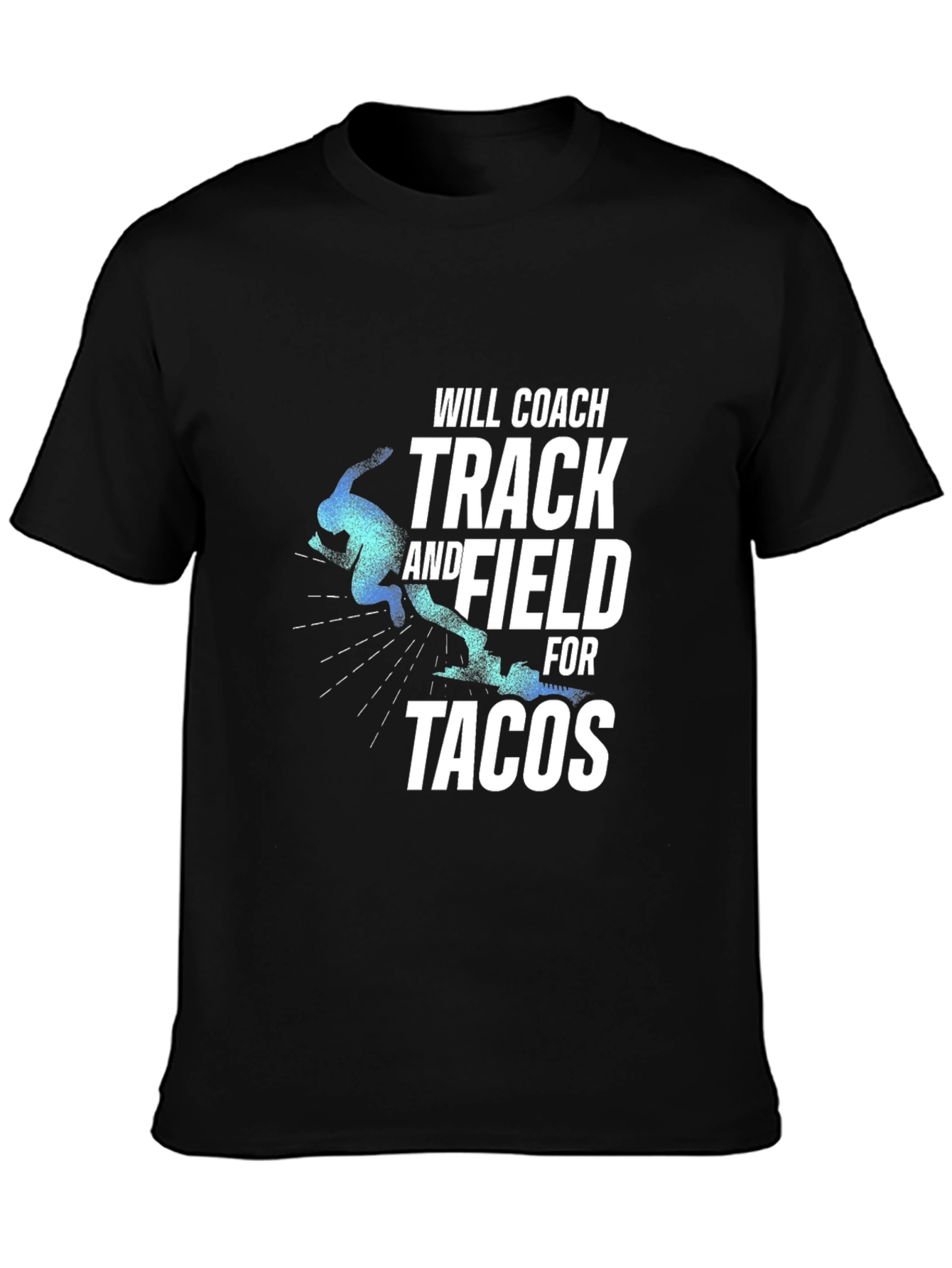 Track & Field Coach Tacos T-Shirt