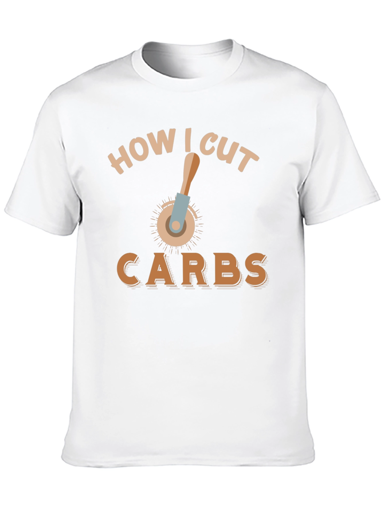 Funny How I Cut Carbs T-Shirt