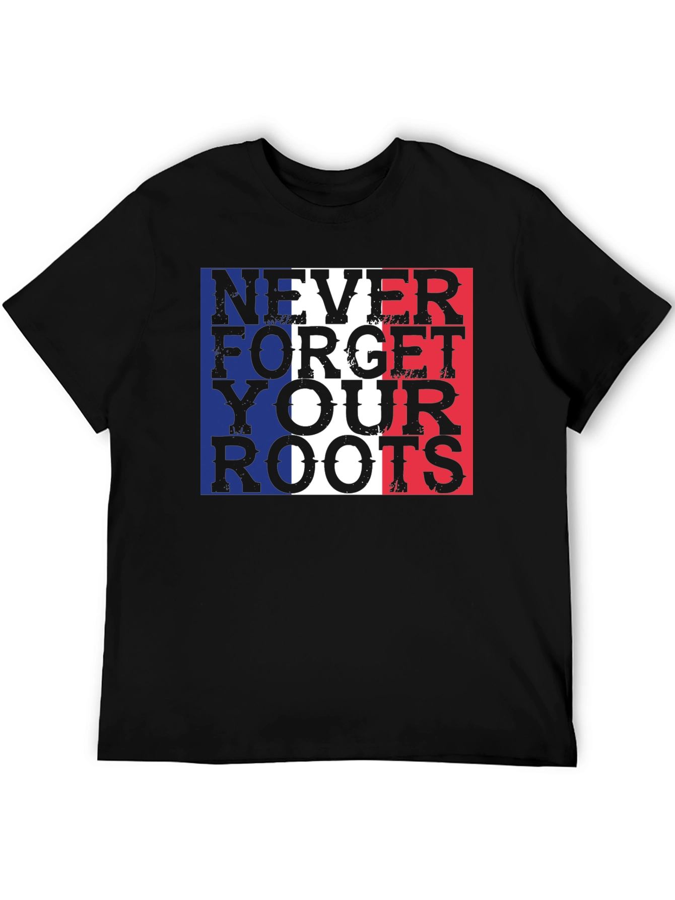 Never Forget Your Roots France Flag Graphic Tee