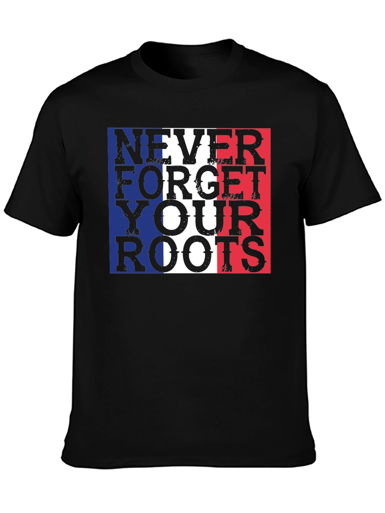 Never Forget Your Roots France Flag Graphic Tee