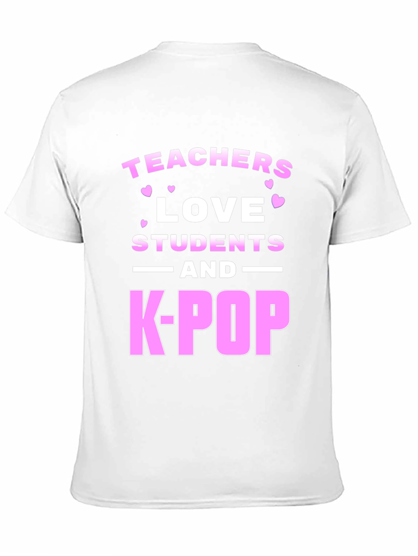 Teachers Love Students and K-Pop Graphic Tee