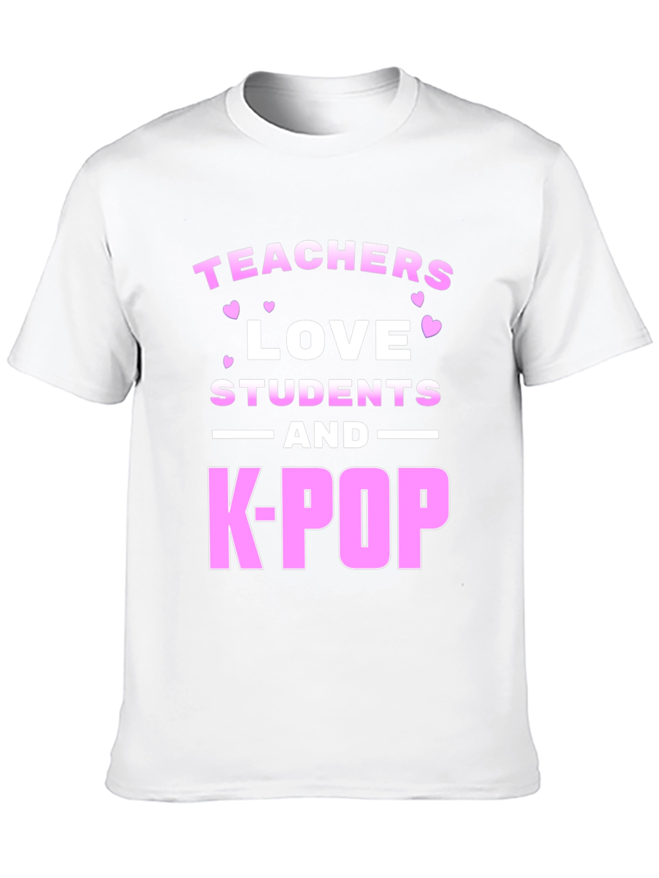 Teachers Love Students and K-Pop Graphic Tee