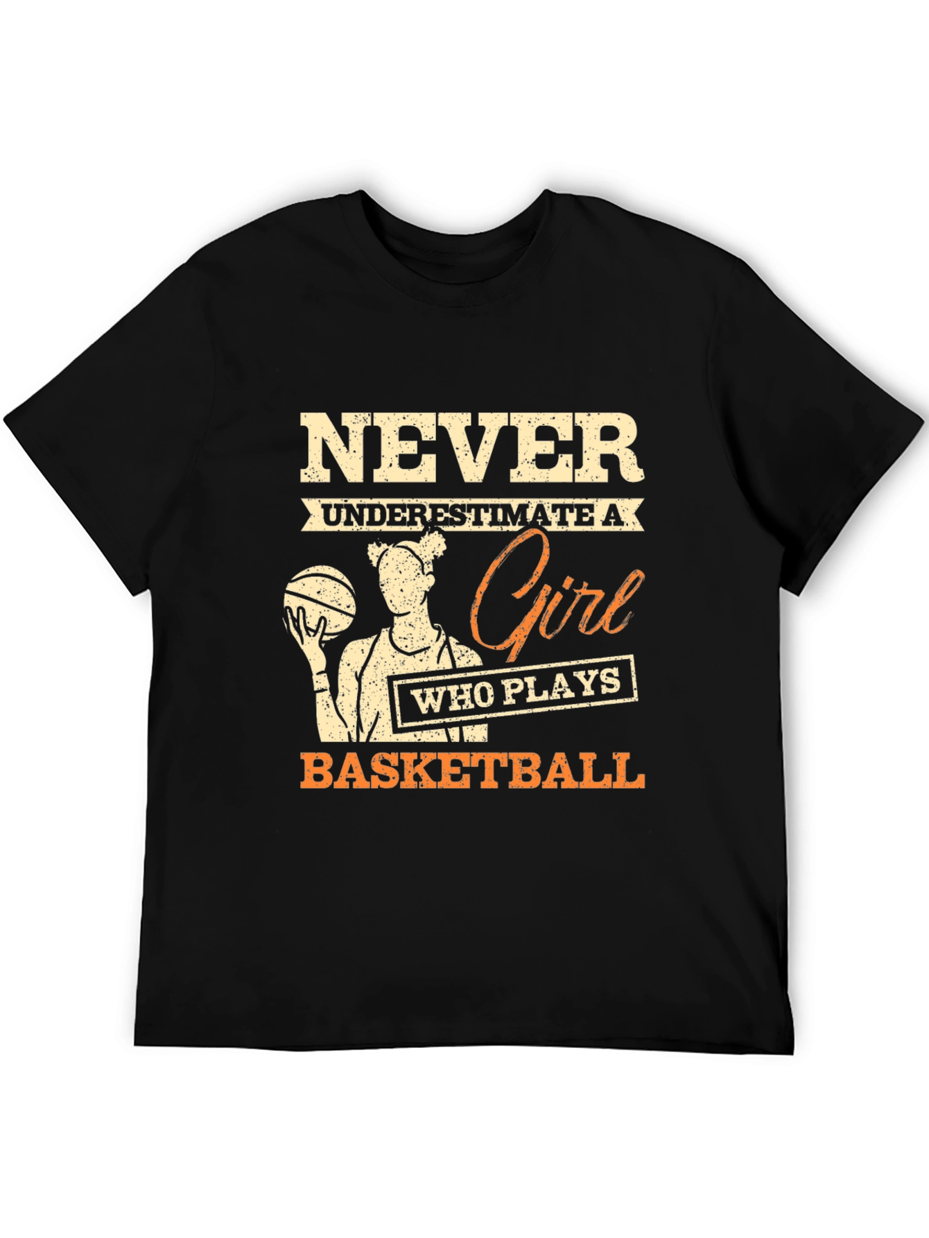 Never Underestimate Basketball Girl T-Shirt