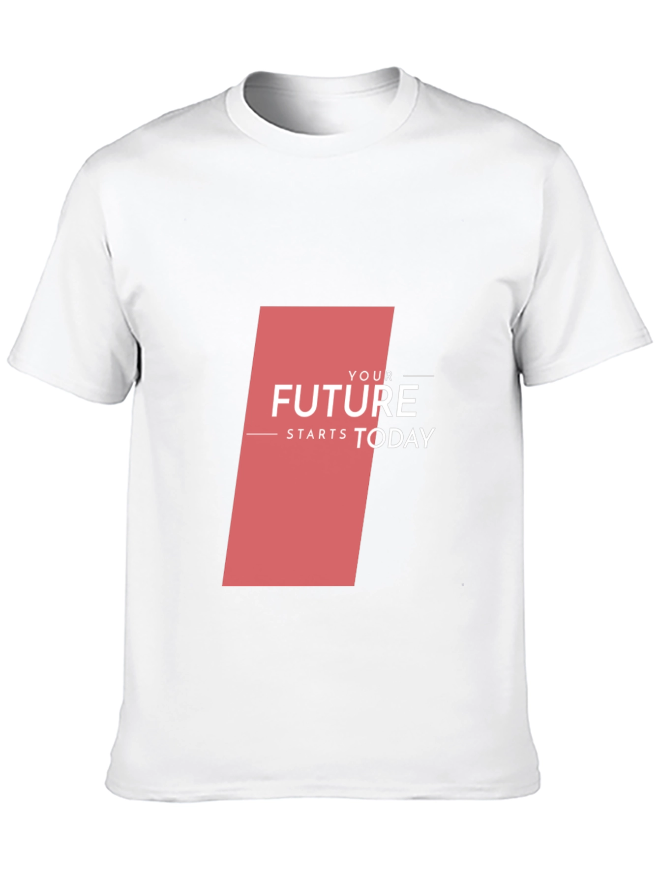 Motivational T-Shirt - Your Future Starts Today