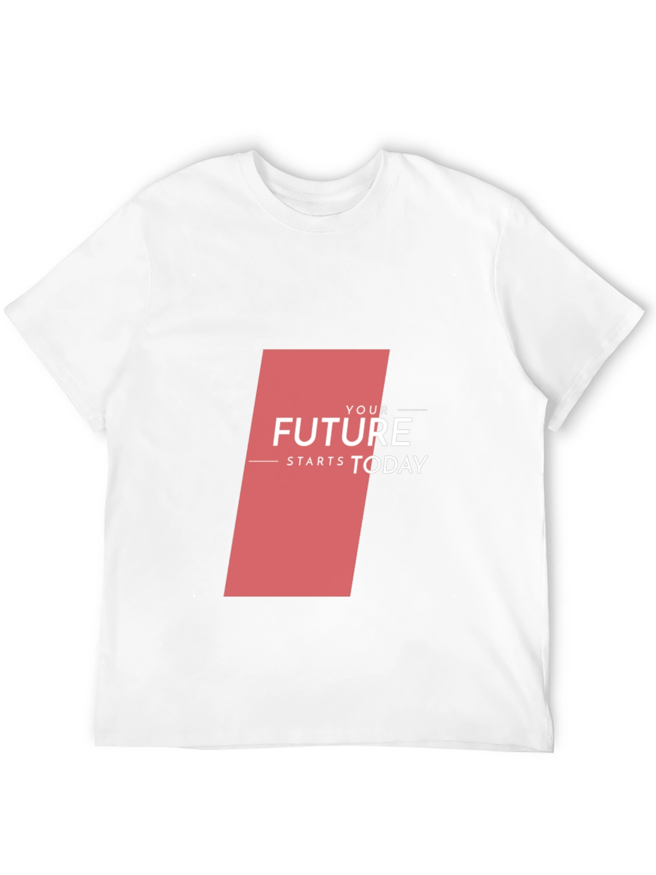 Motivational T-Shirt - Your Future Starts Today