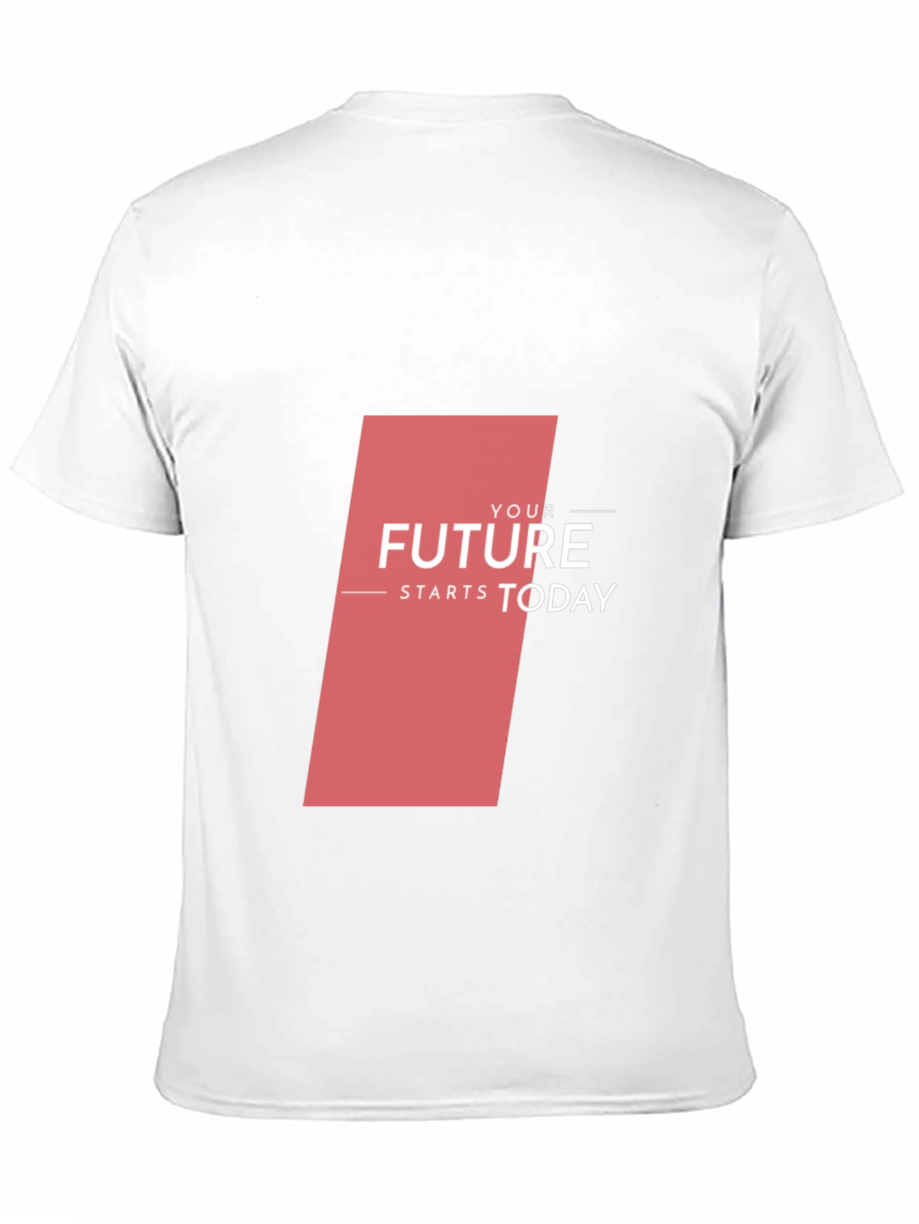 Motivational T-Shirt - Your Future Starts Today