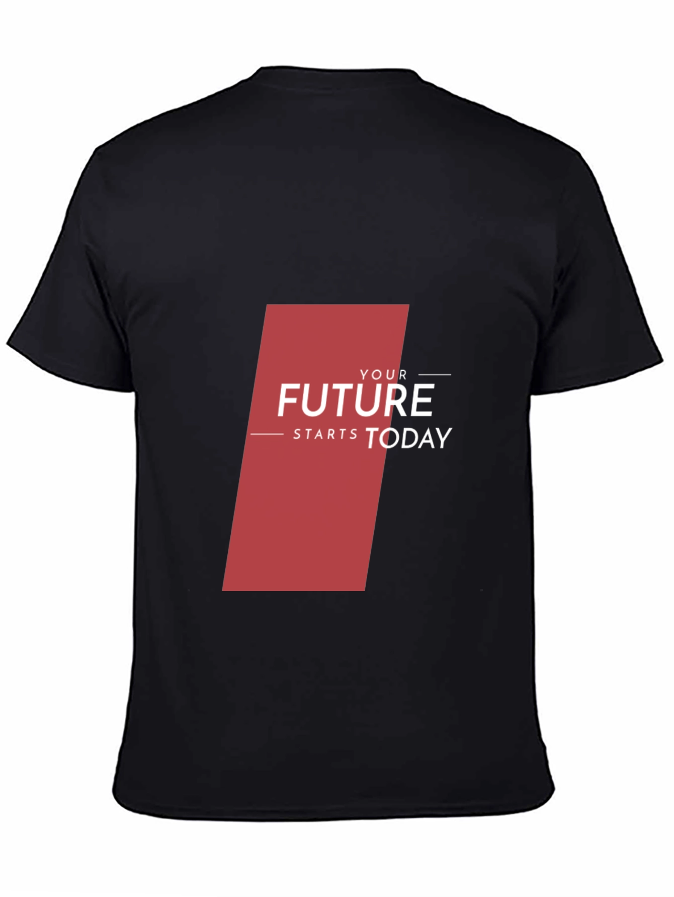 Motivational T-Shirt - Your Future Starts Today