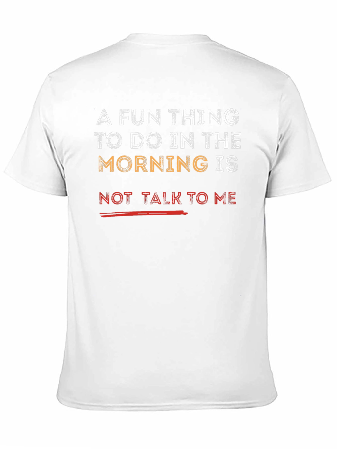 Funny Morning T-Shirt - Not Talk To Me