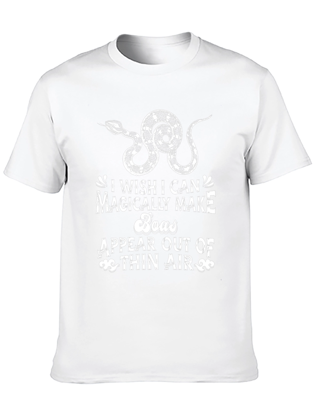 Magically Make Boas T-Shirt Funny Snake Lover Gift