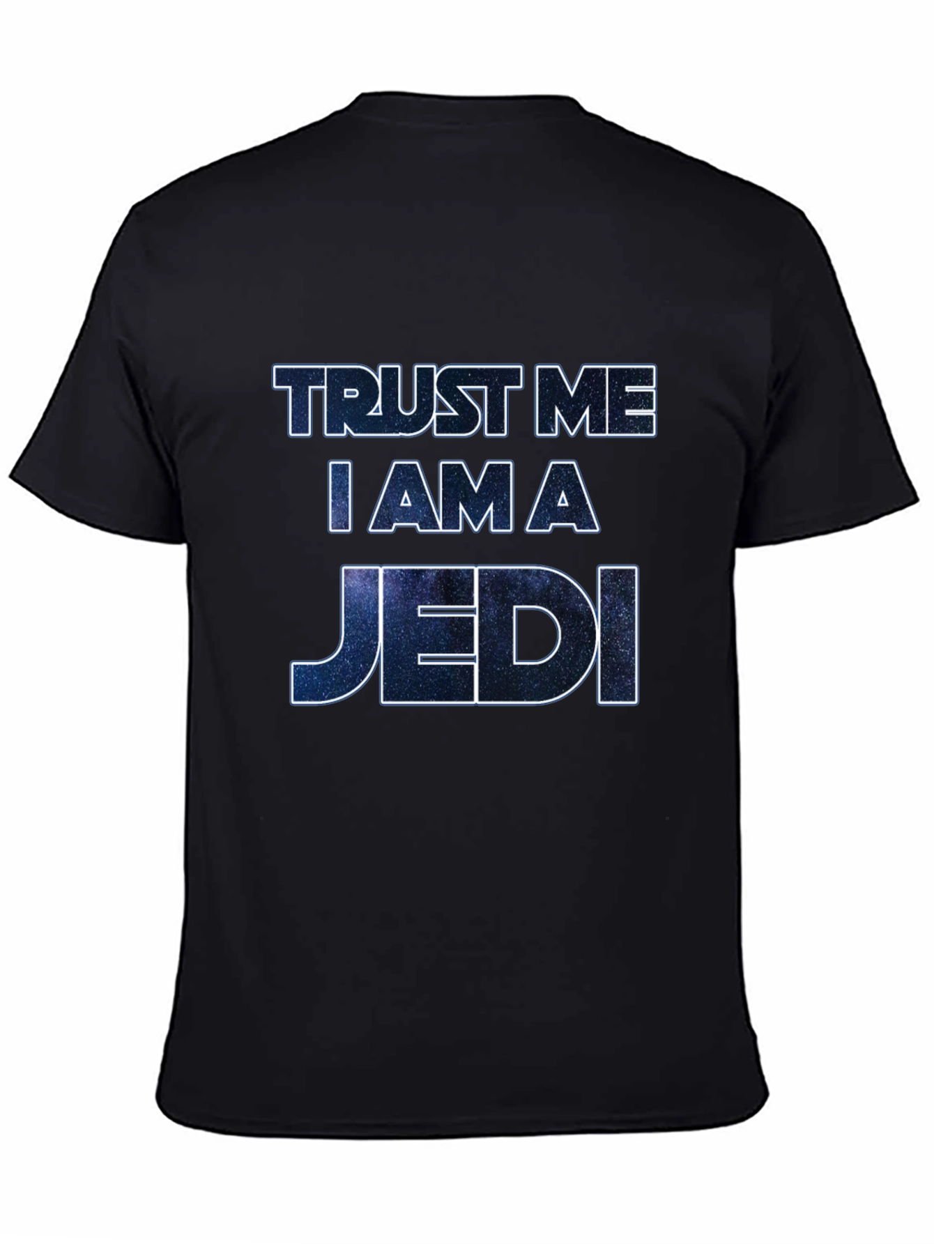 Trust Me I Am A Jedi Graphic T-Shirt