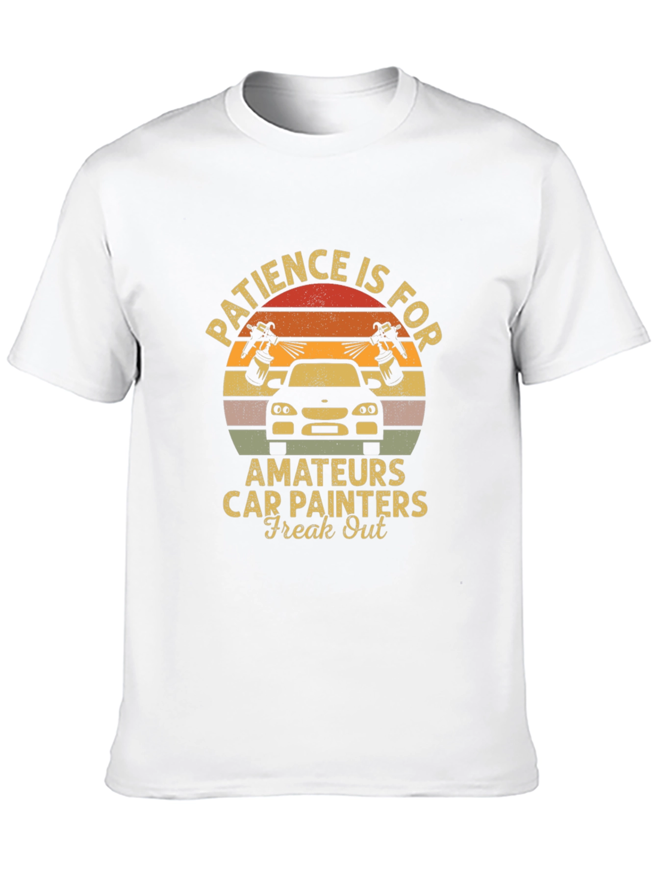 Patience is for Amateurs T-Shirt - Car Painters