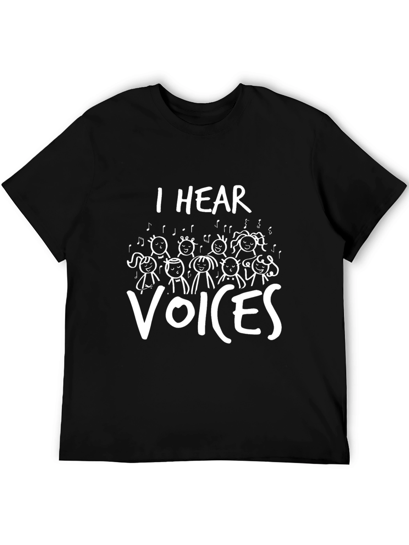 I Hear Voices T-Shirt Funny Musical Humor Tee