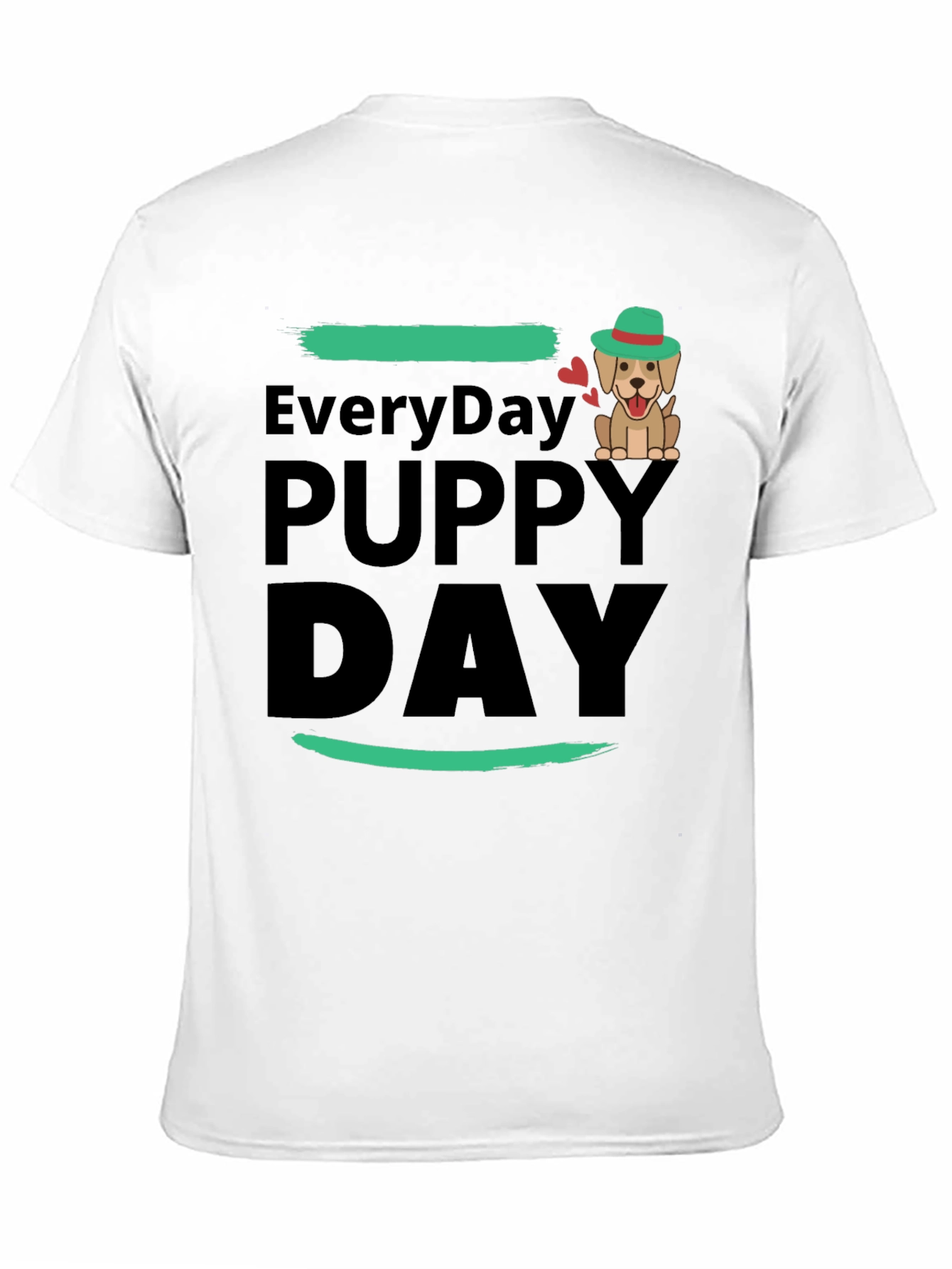 Everyday Puppy Day T-Shirt