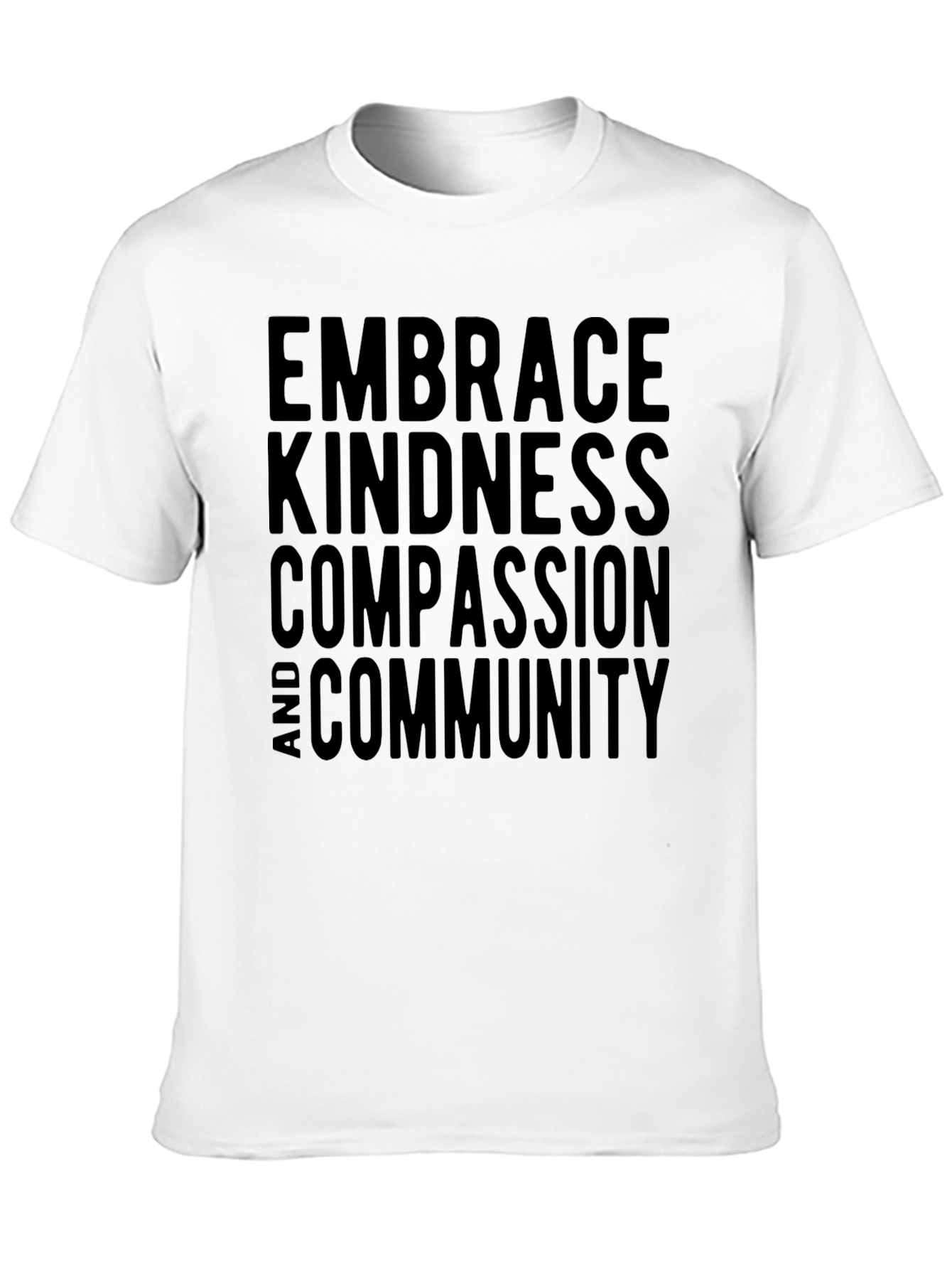 Embrace Kindness T-Shirt - Compassion & Community