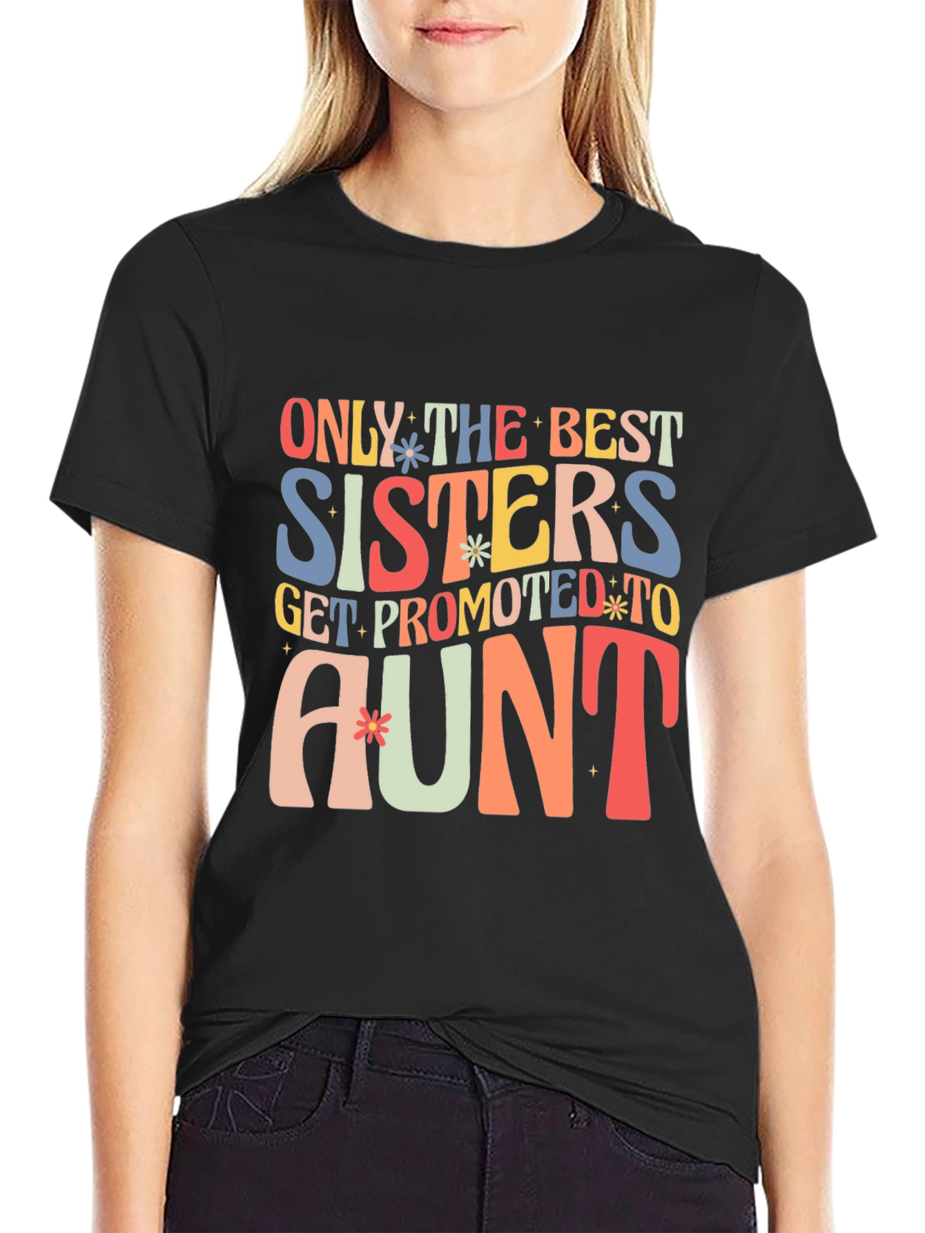 Best Sisters Get Promoted to Aunt Graphic Tee
